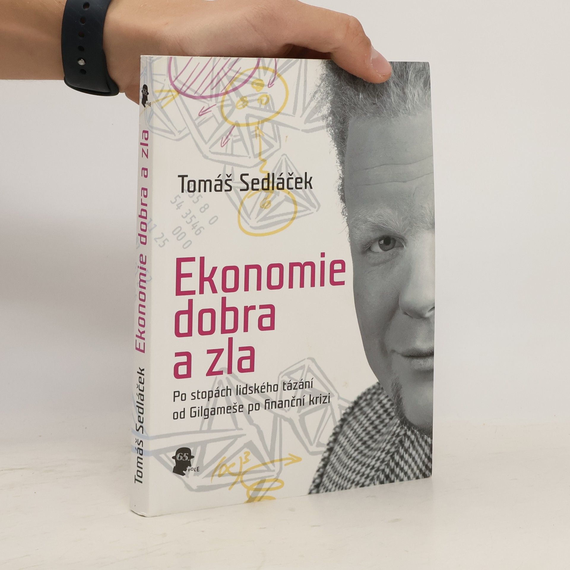 Tomáš Sedláček Ekonomie dobra a zla