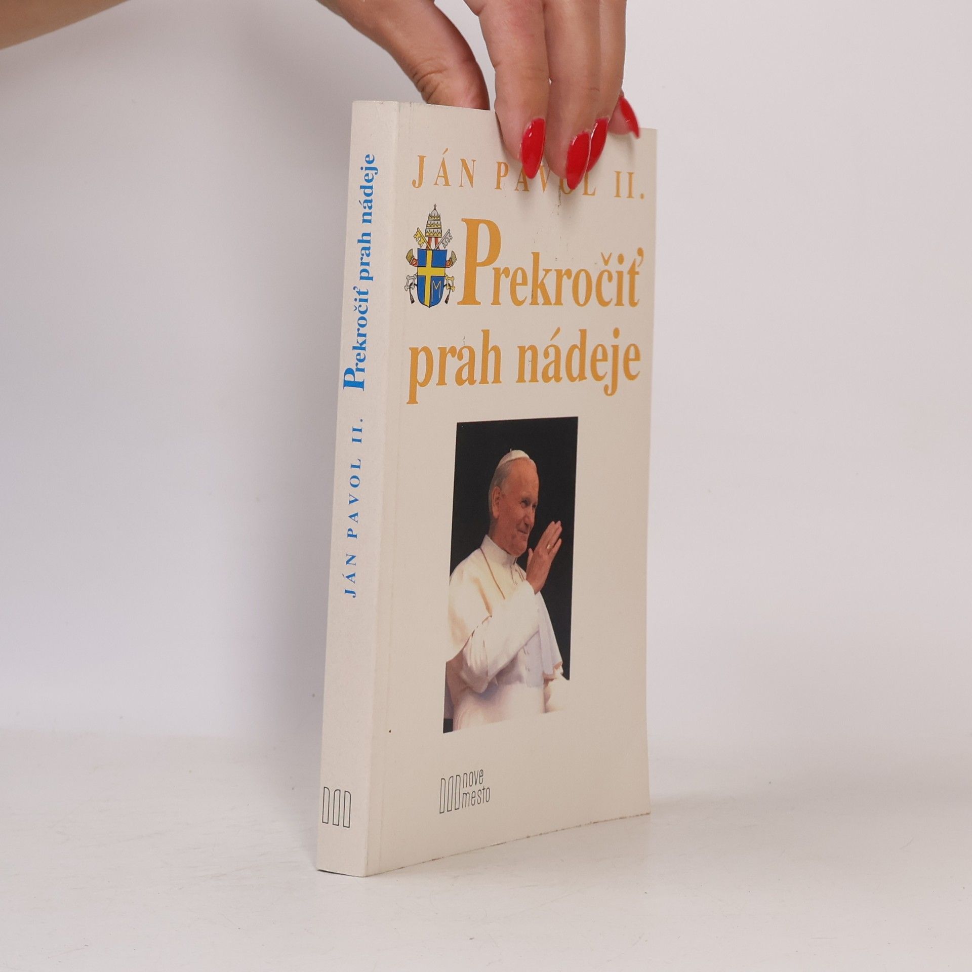 Karol Józef Wojtyła Prekročiť prah nádeje