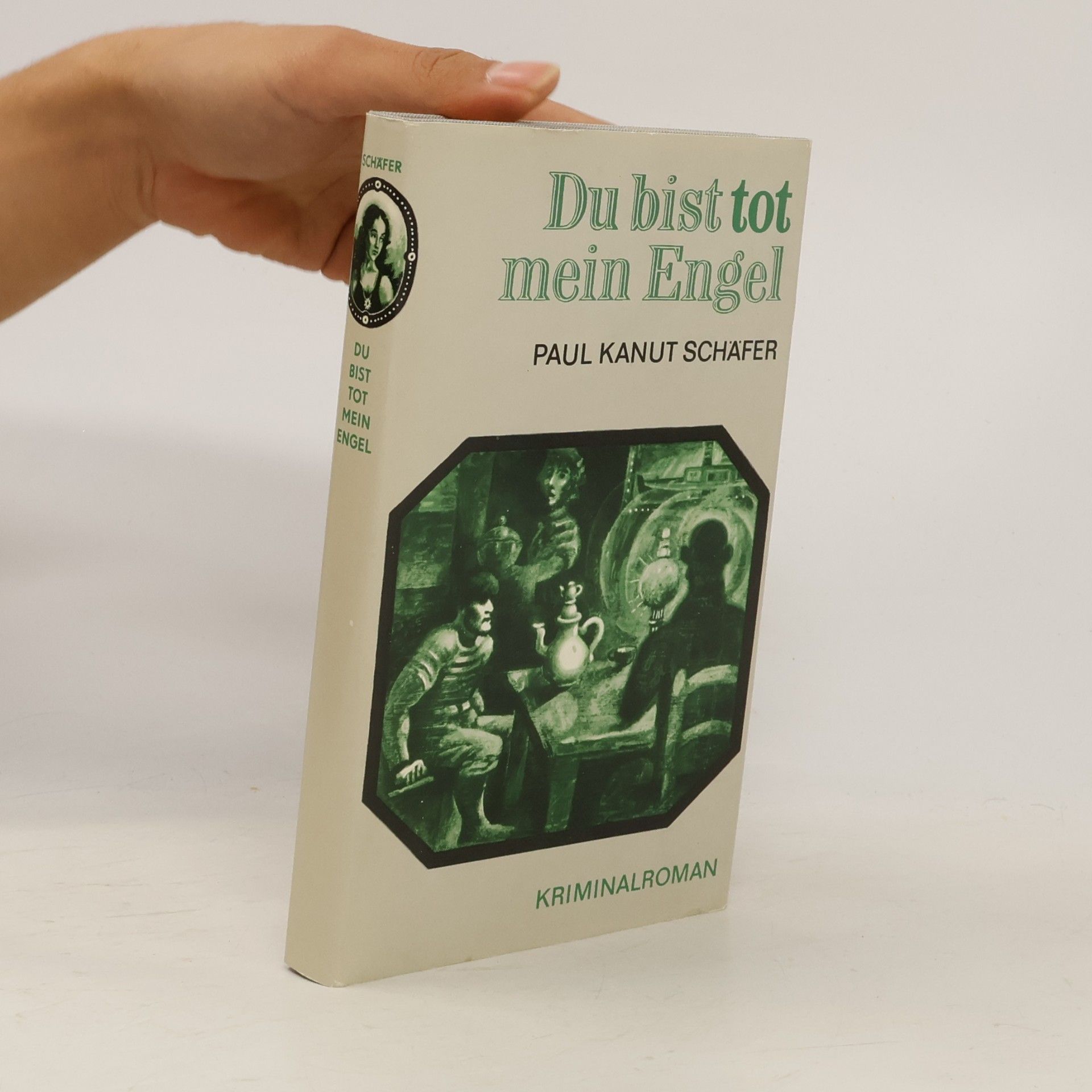 Paul Kanut Schäfer Du bist tot mein Engel