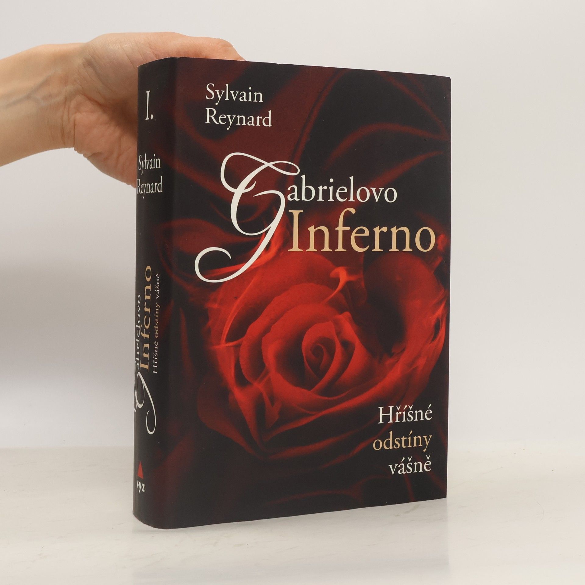 Sylvain Reynard Hříšné odstíny vášně I. díl. Gabrielovo inferno