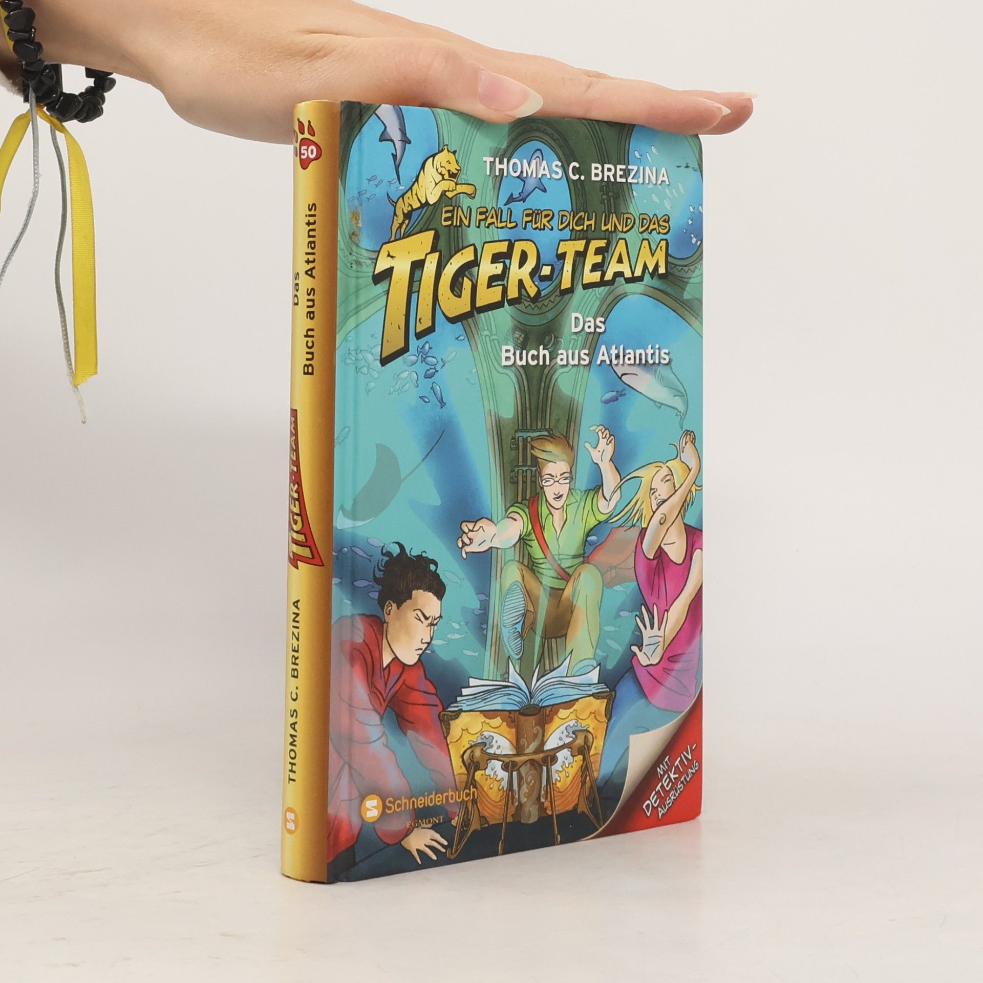 Thomas Brezina Ein Fall für dich und das Tiger-Team. Das Buch aus Atlantis
