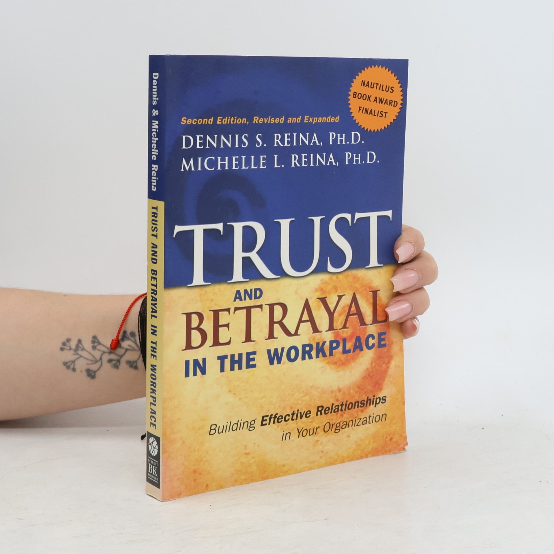 Michelle L. Reina Trust & Betrayal in the Workplace