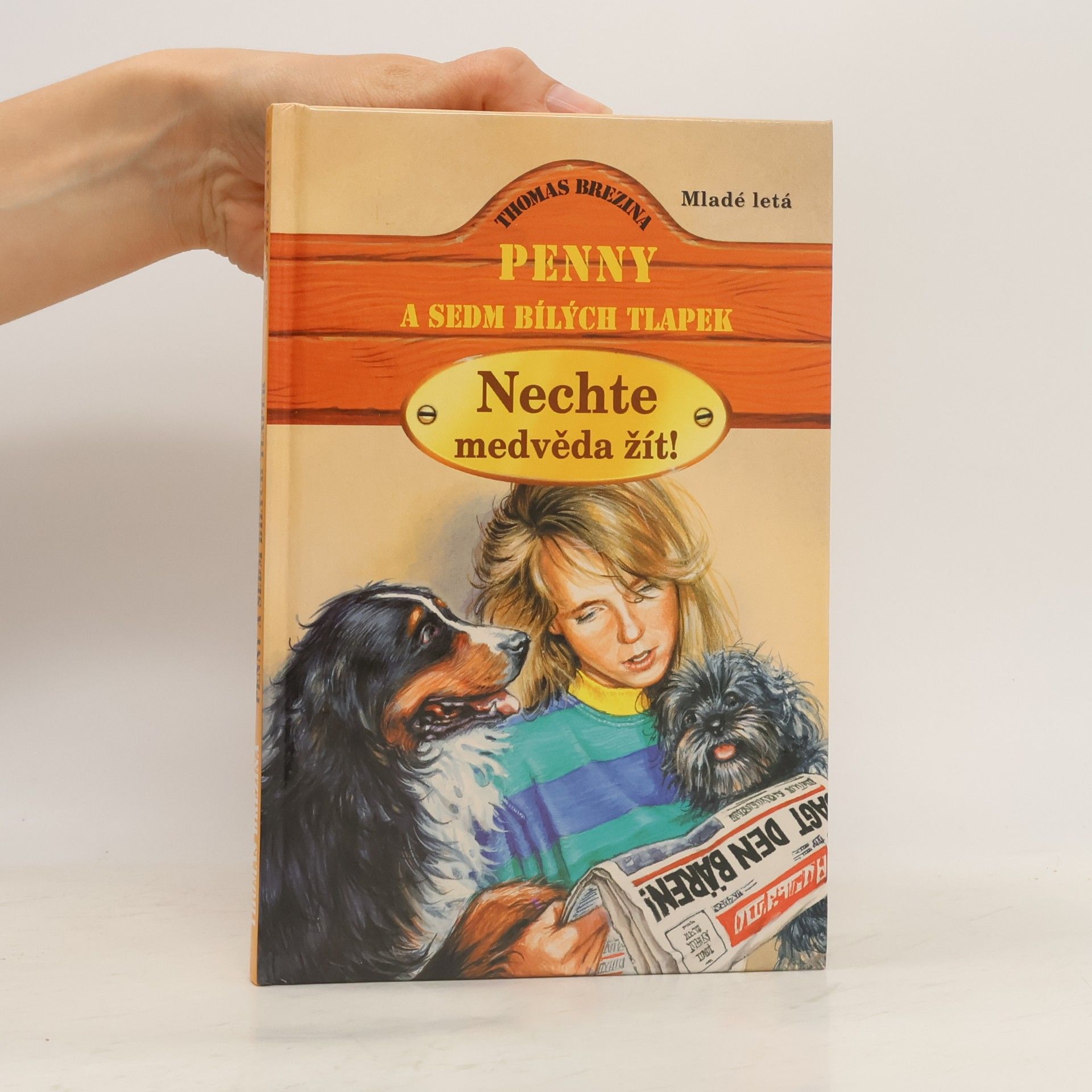 Thomas Brezina Penny a sedm bílých tlapek. Nechte medvěda žít!