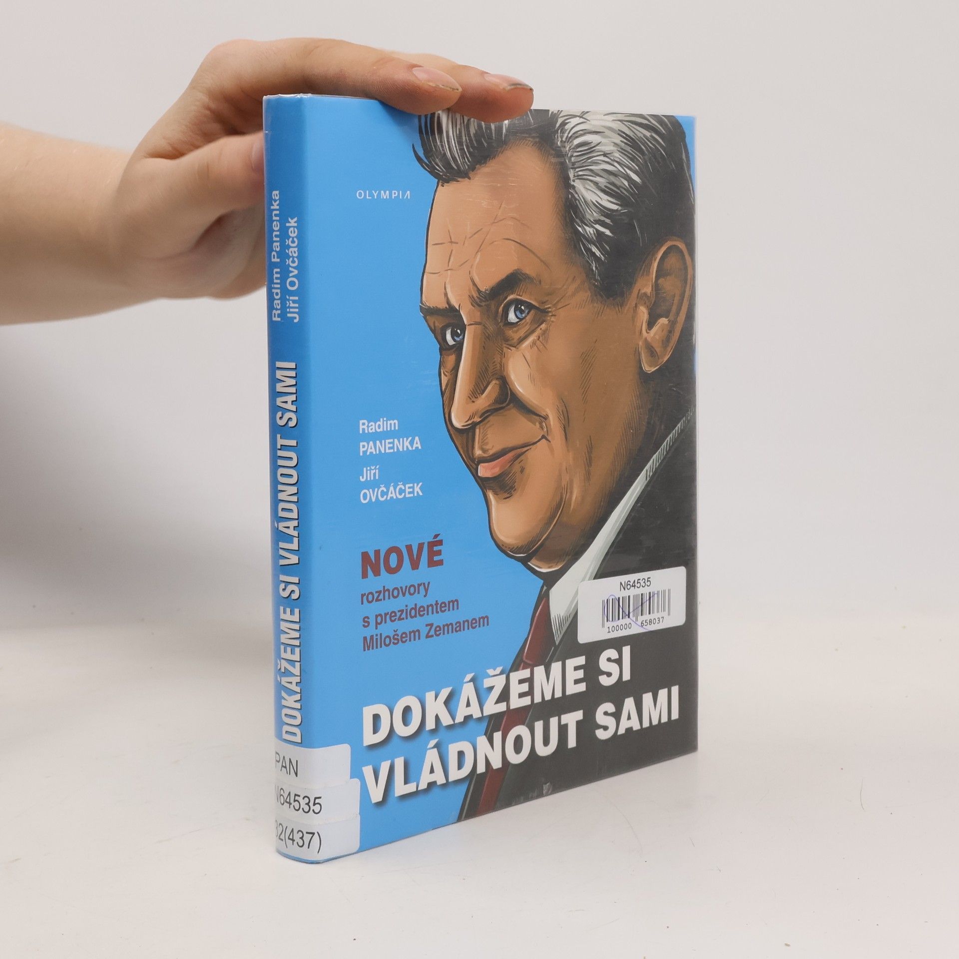 Dokážeme si vládnout sami: Nové rozhvory s prezidentem Milošem Zemanem