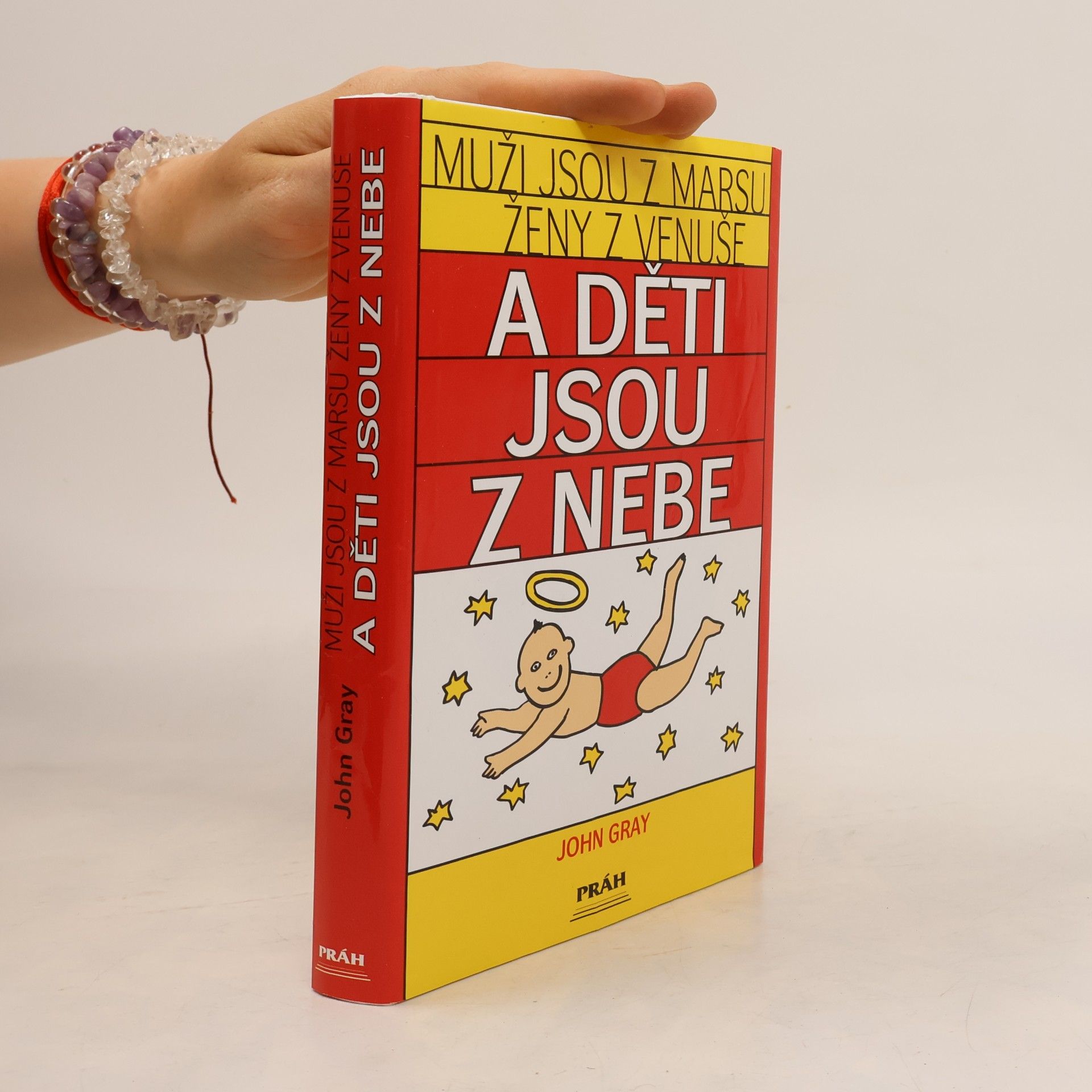 John Gray Muži jsou z Marsu, ženy z Venuše a děti jsou z nebe