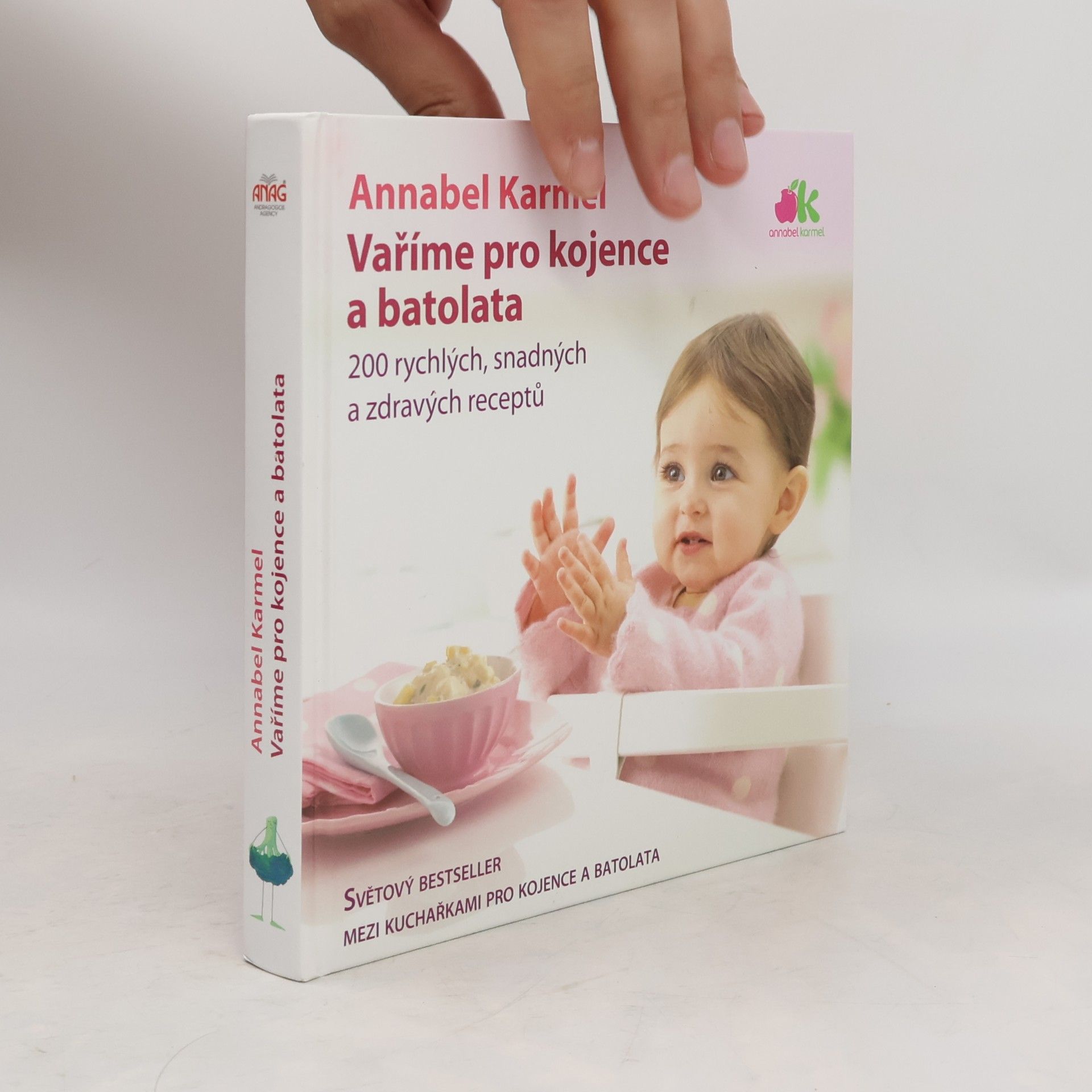 Annabel Karmel Vaříme pro kojence a batolata. 200 rychlých, snadných a zdravých receptů pro vaše dítě
