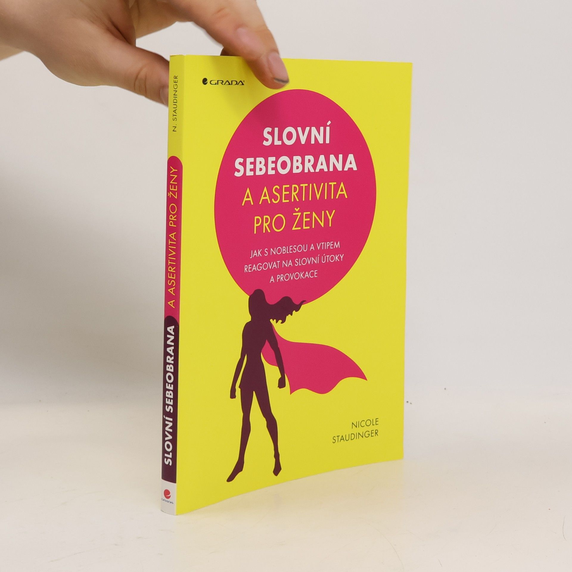 Nicole Staudinger Slovní sebeobrana a asertivita pro ženy