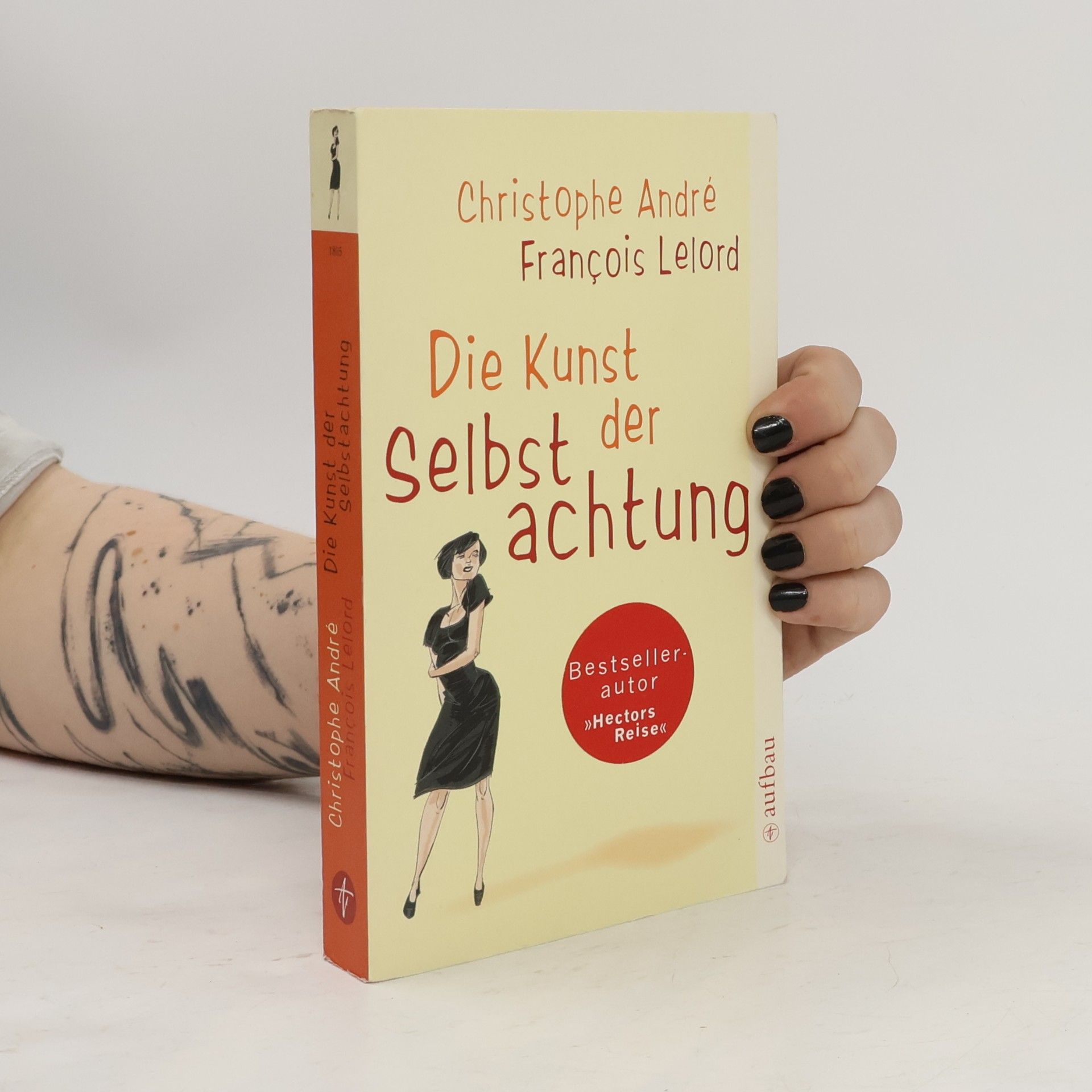 Christophe André Die Kunst der Selbstachtung