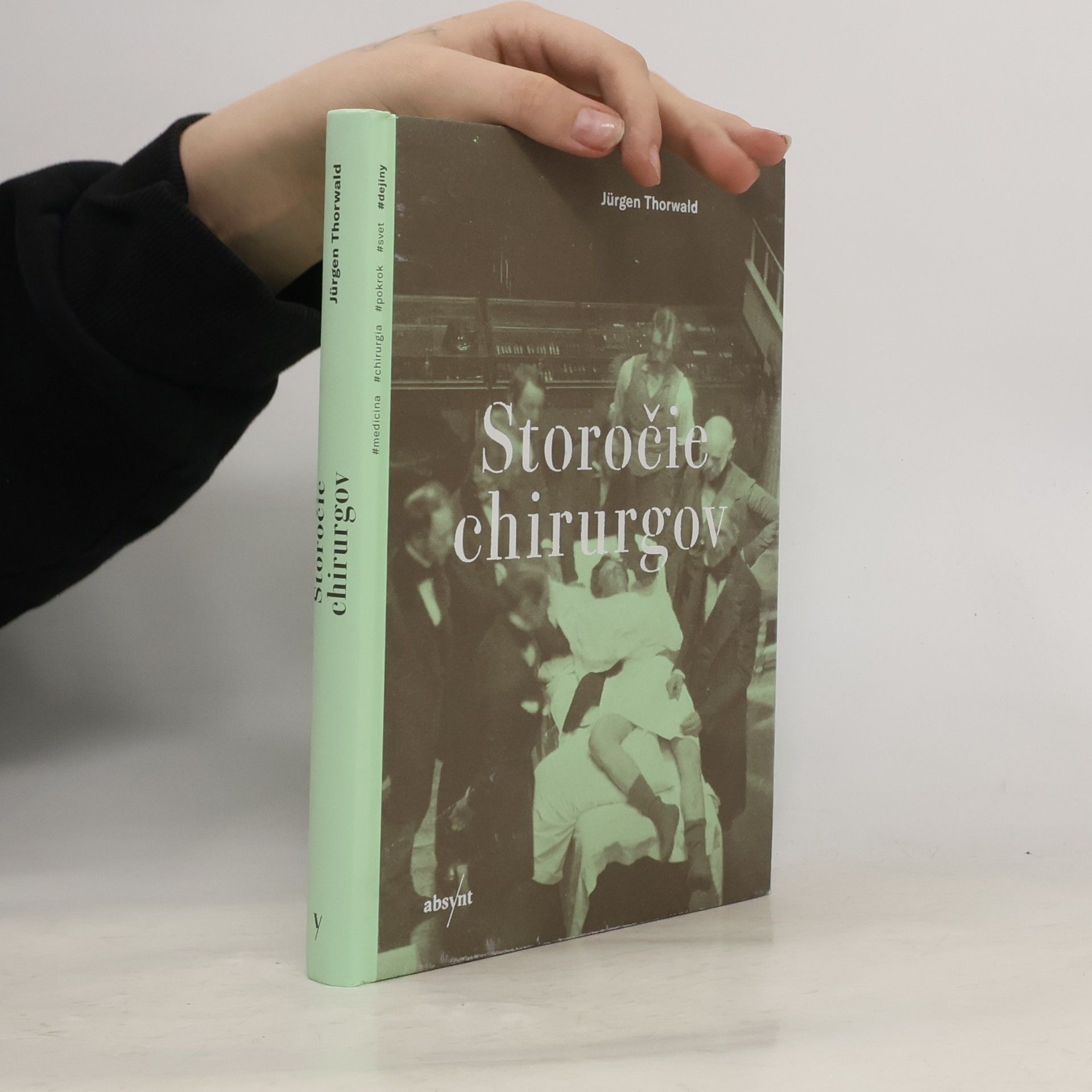 Jürgen Thorwald Storočie chirurgov