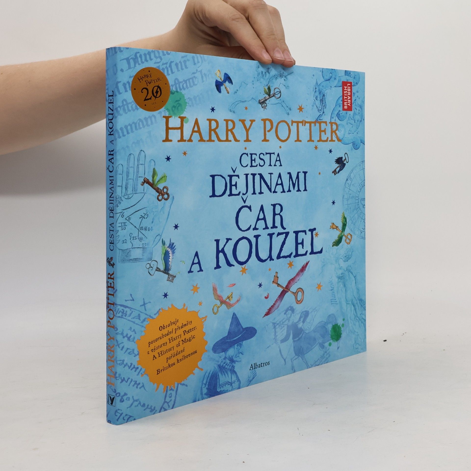 Kateřina Stupková Harry Potter. Cesta dějinami čar a kouzel