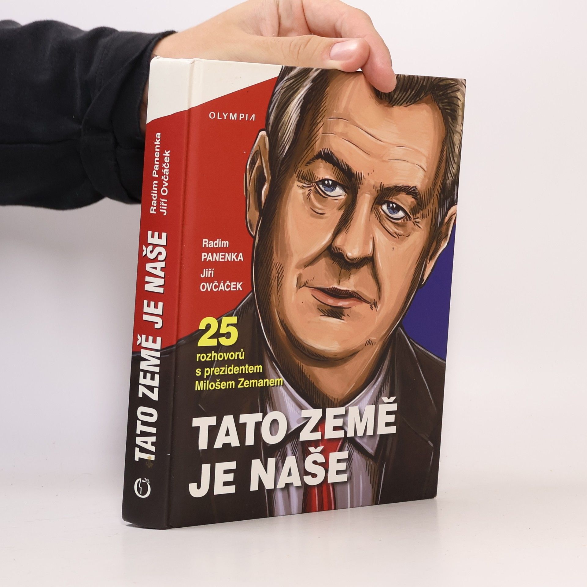 Tato země je naše: Dvacet pět rozhovorů s prezidentem Milošem Zemanem