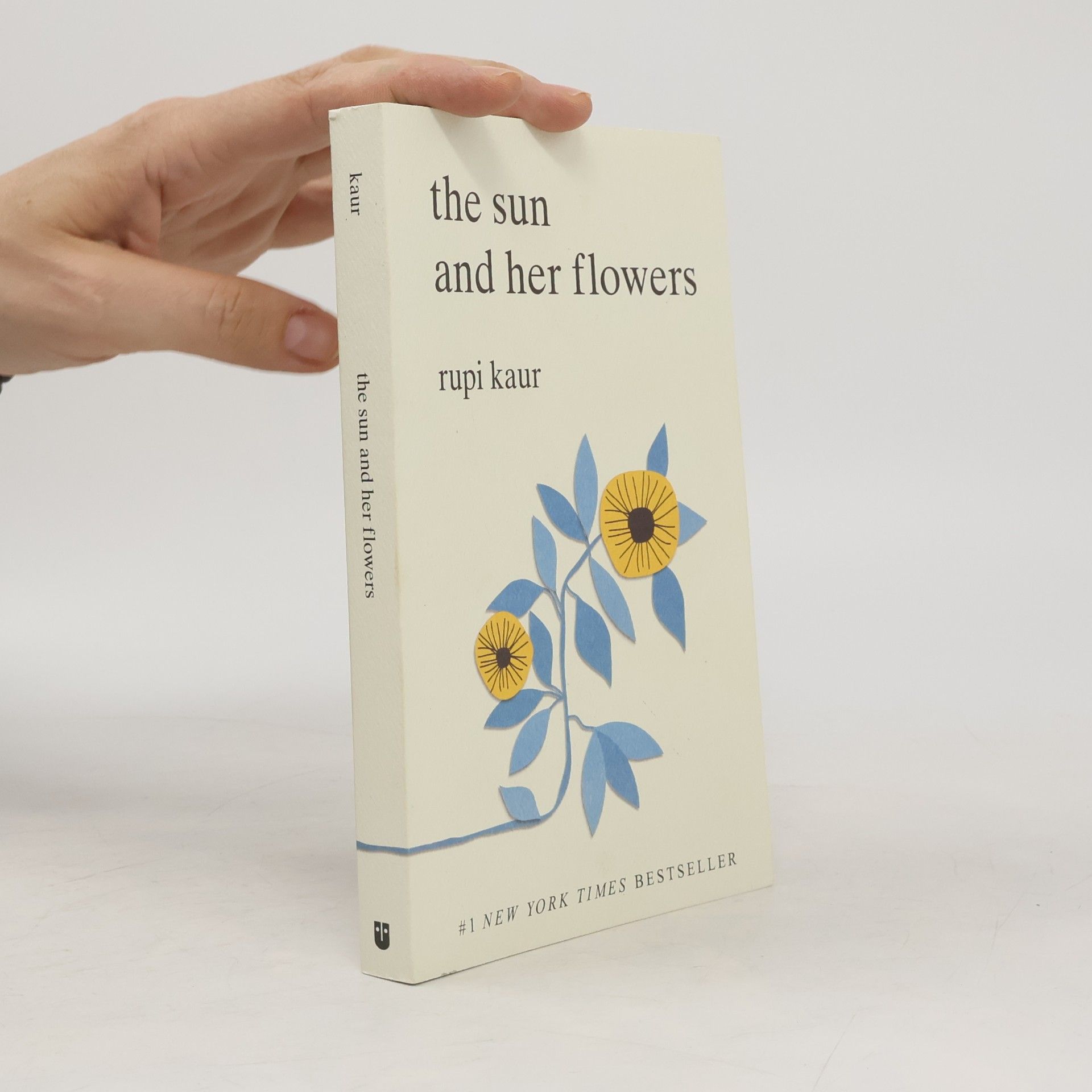 Rupi Kaur The sun and her flowers