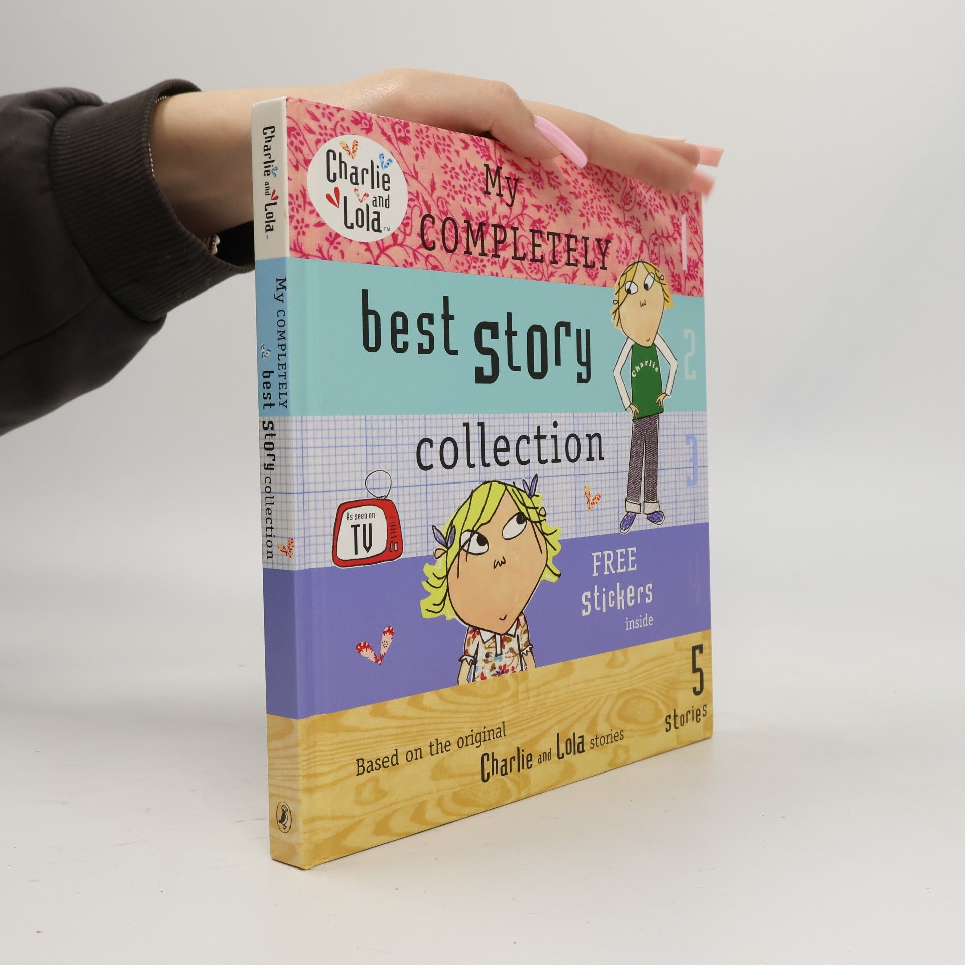 Charlie and Lola: My Completely Best Story Collection