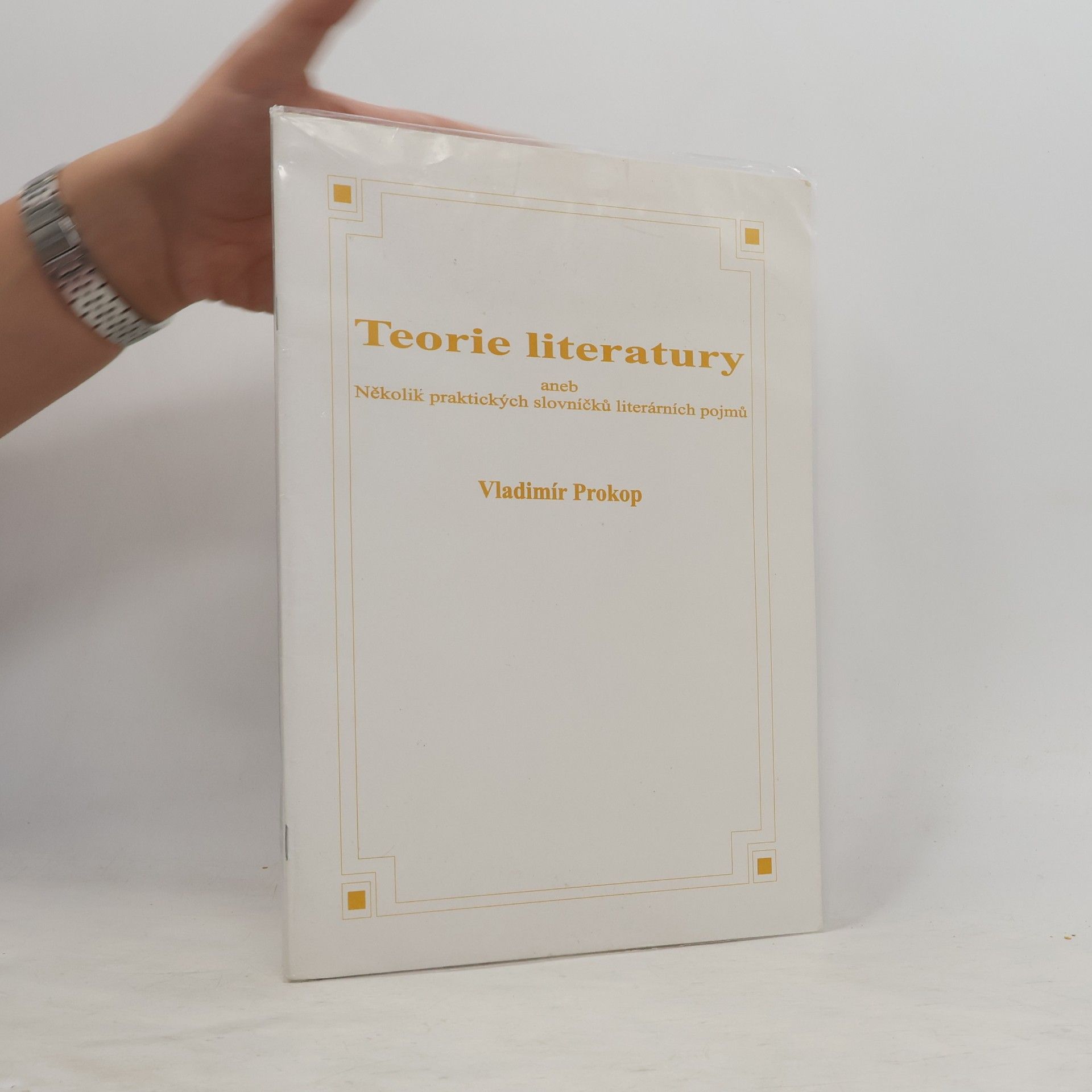 Vladimír Prokop Teorie literatury aneb Několik praktických slovníčků literárních pojmů