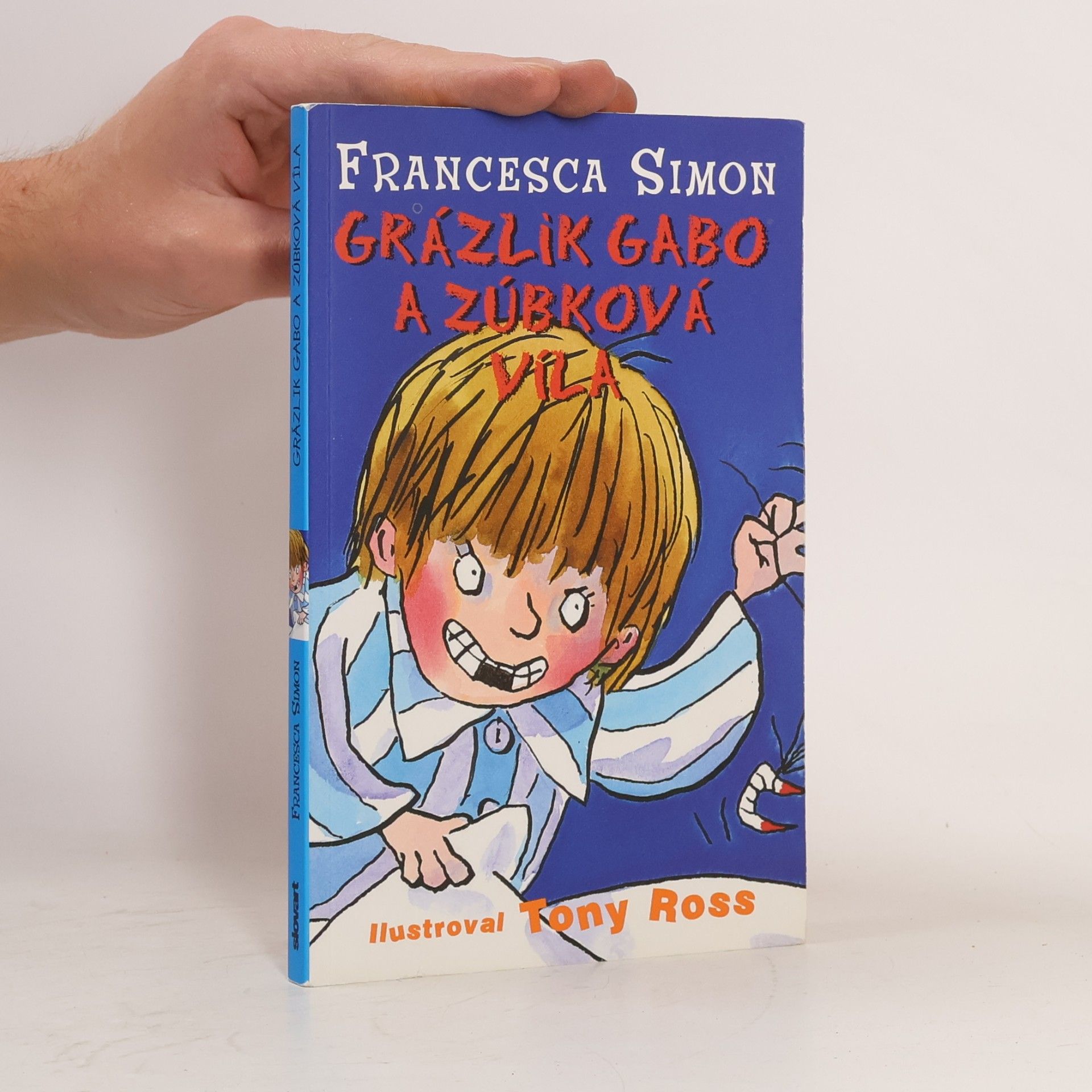 Francesca Simon Grázlik Gabo a zúbková víla