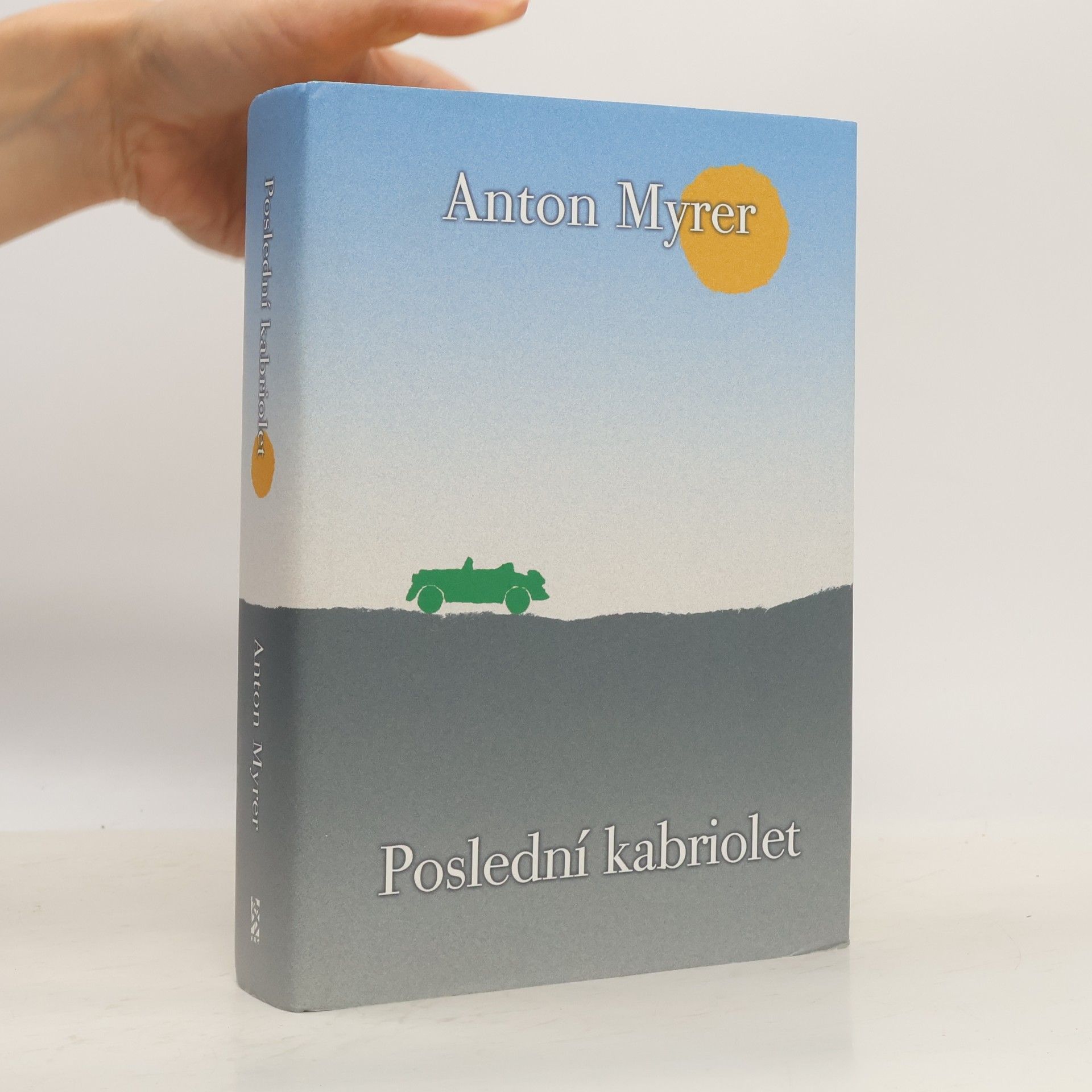 Anton Myrer Poslední kabriolet