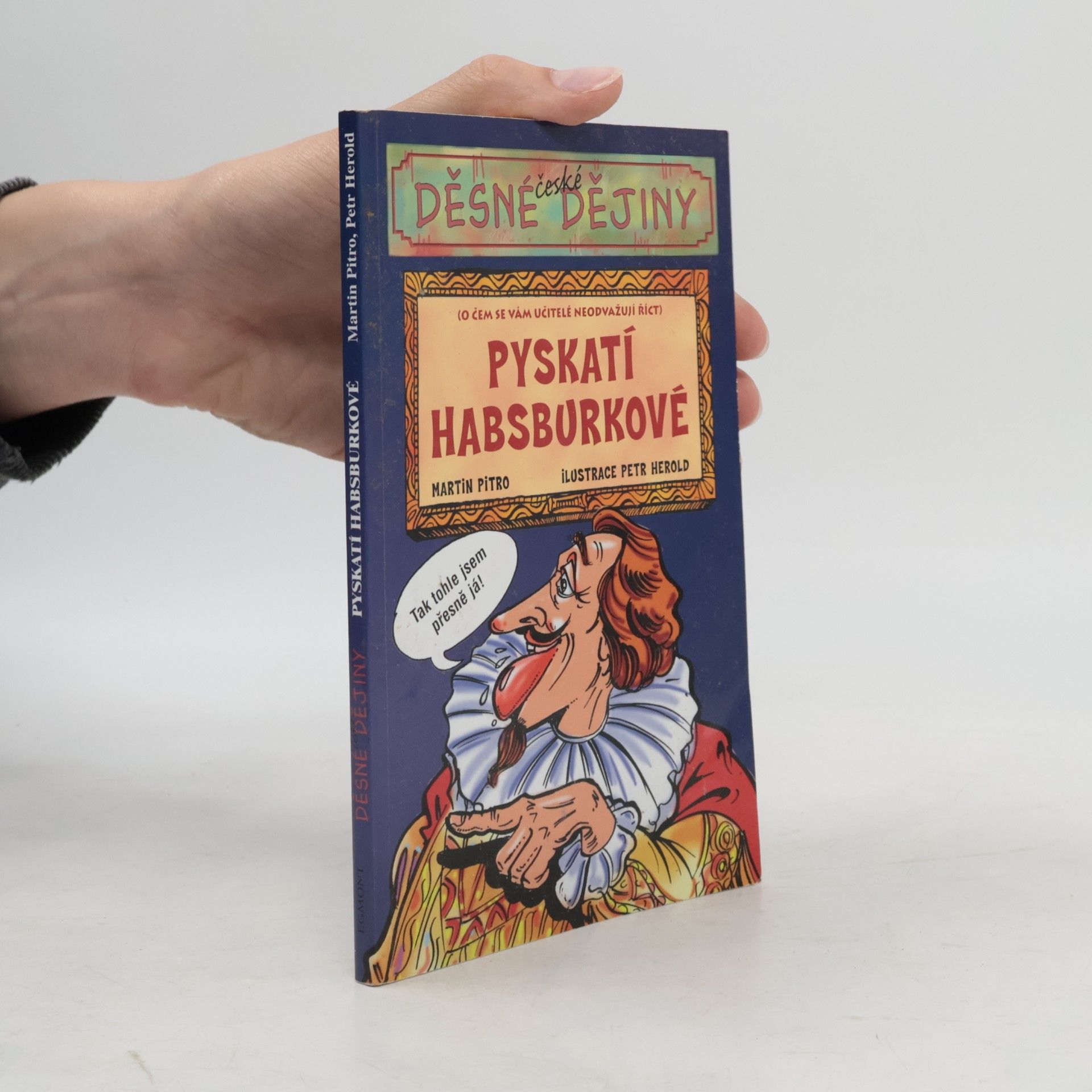 Martin Pitro Pyskatí Habsburkové