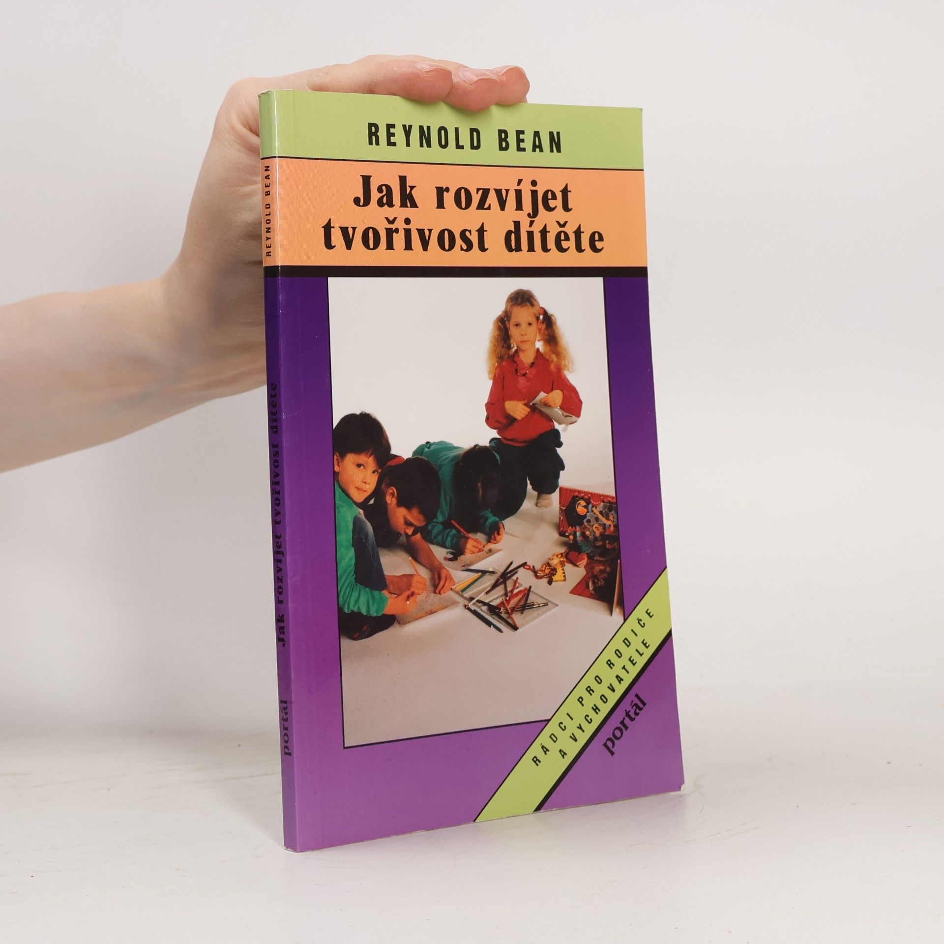 Jiří Bumbálek Jak rozvíjet tvořivost dítěte