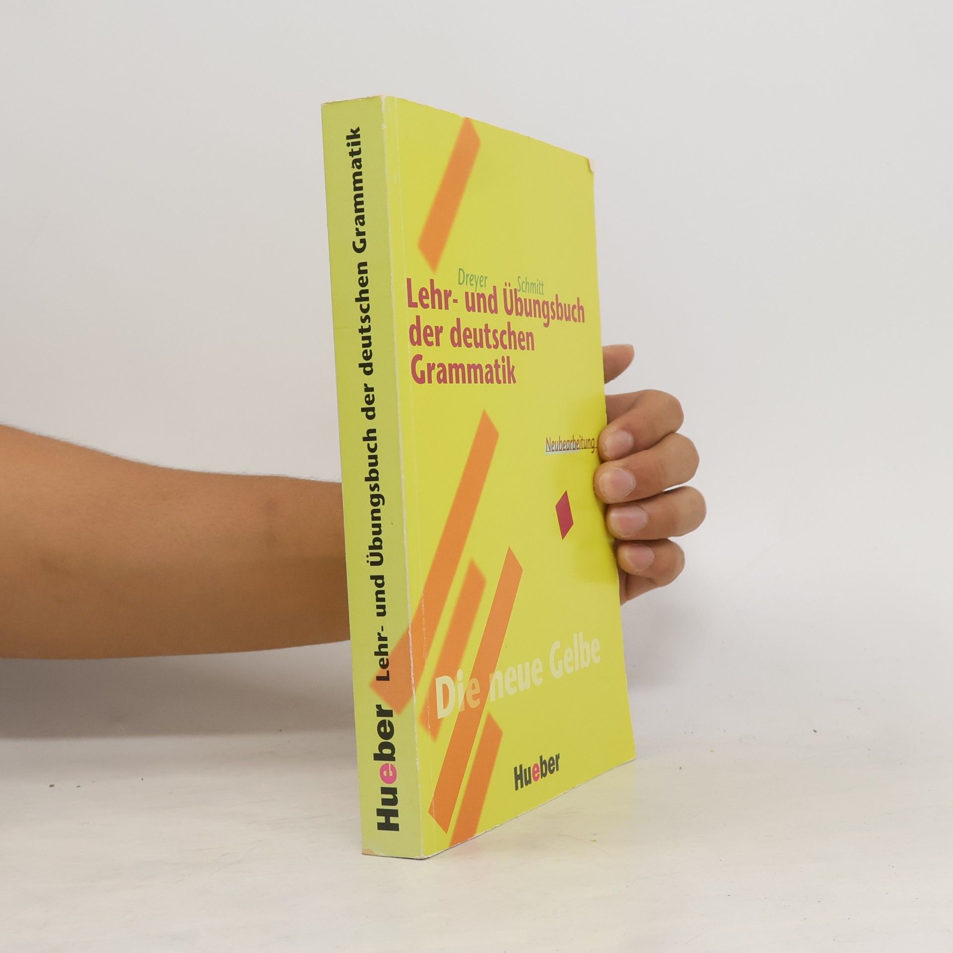 Richard Schmitt Lehr- und Übungsbuch der deutschen Grammatik : Neuebearbeitung