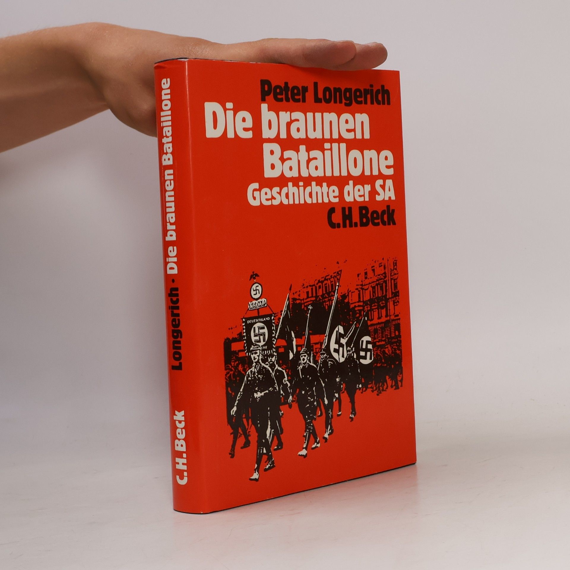 Peter Longerich Die braunen Bataillone