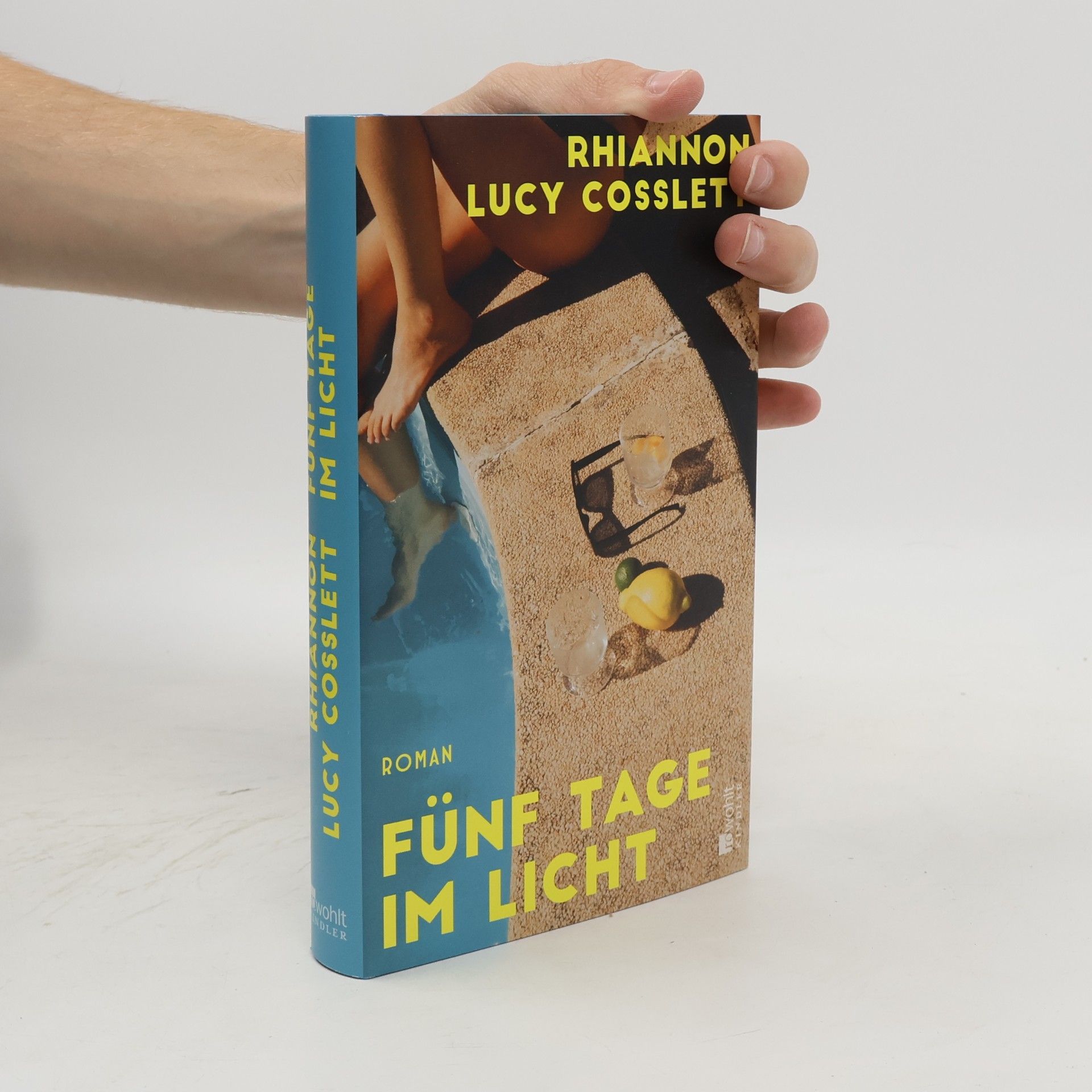 Rhiannon Lucy Cosslett Fünf Tage im Licht: Ein flirrender Sommerroman: Vier Freundinnen auf einer griechischen Insel und ein Gemälde, das alles verändert.