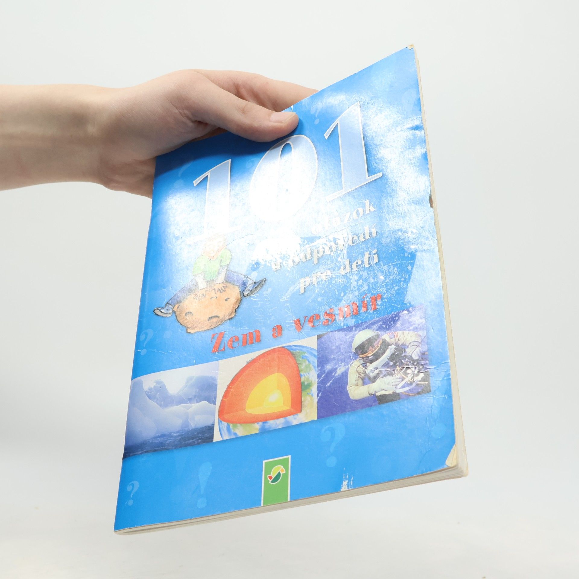 Autorenkollektiv Zem a vesmír - 101 otázok a odpovedí pre deti
