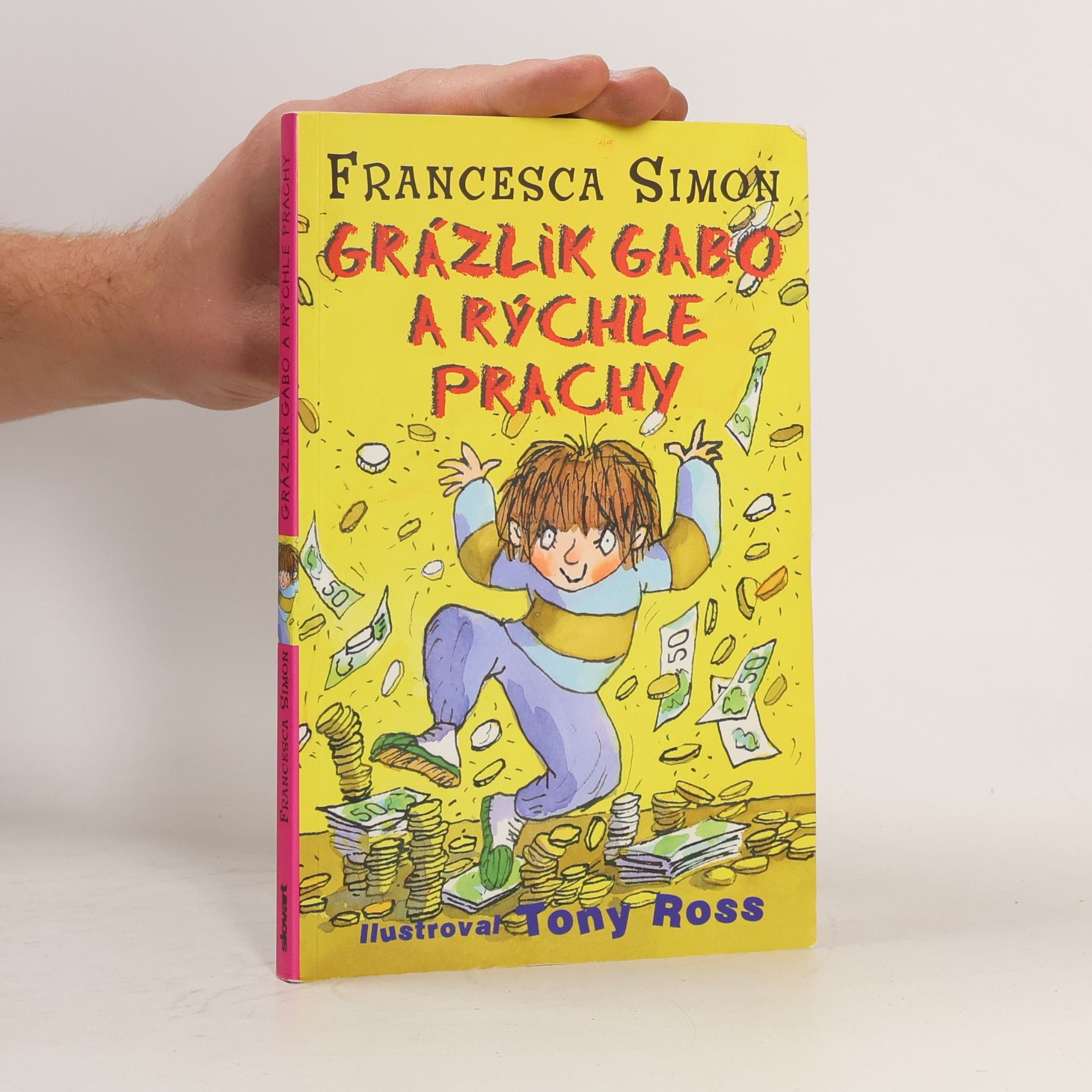 Francesca Simon Grázlik Gabo a rýchle prachy
