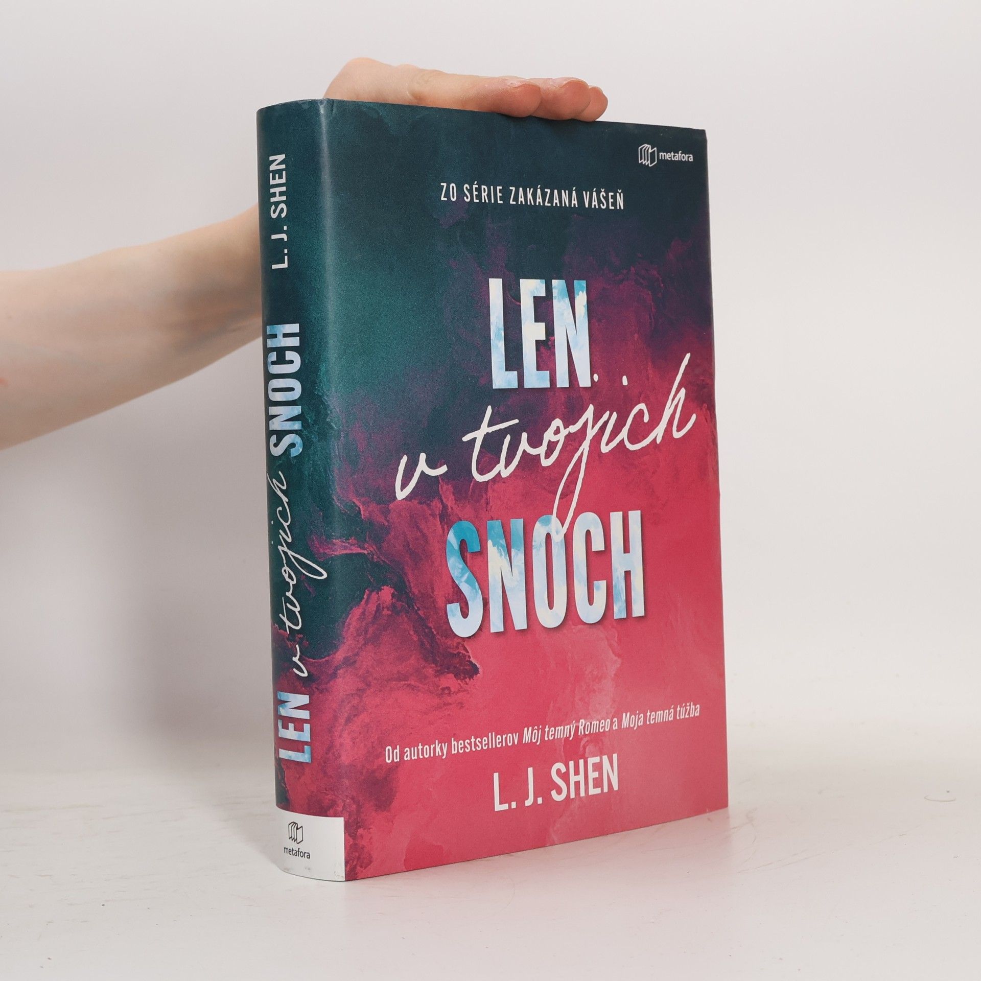 L. J. Shen Len v tvojich snoch