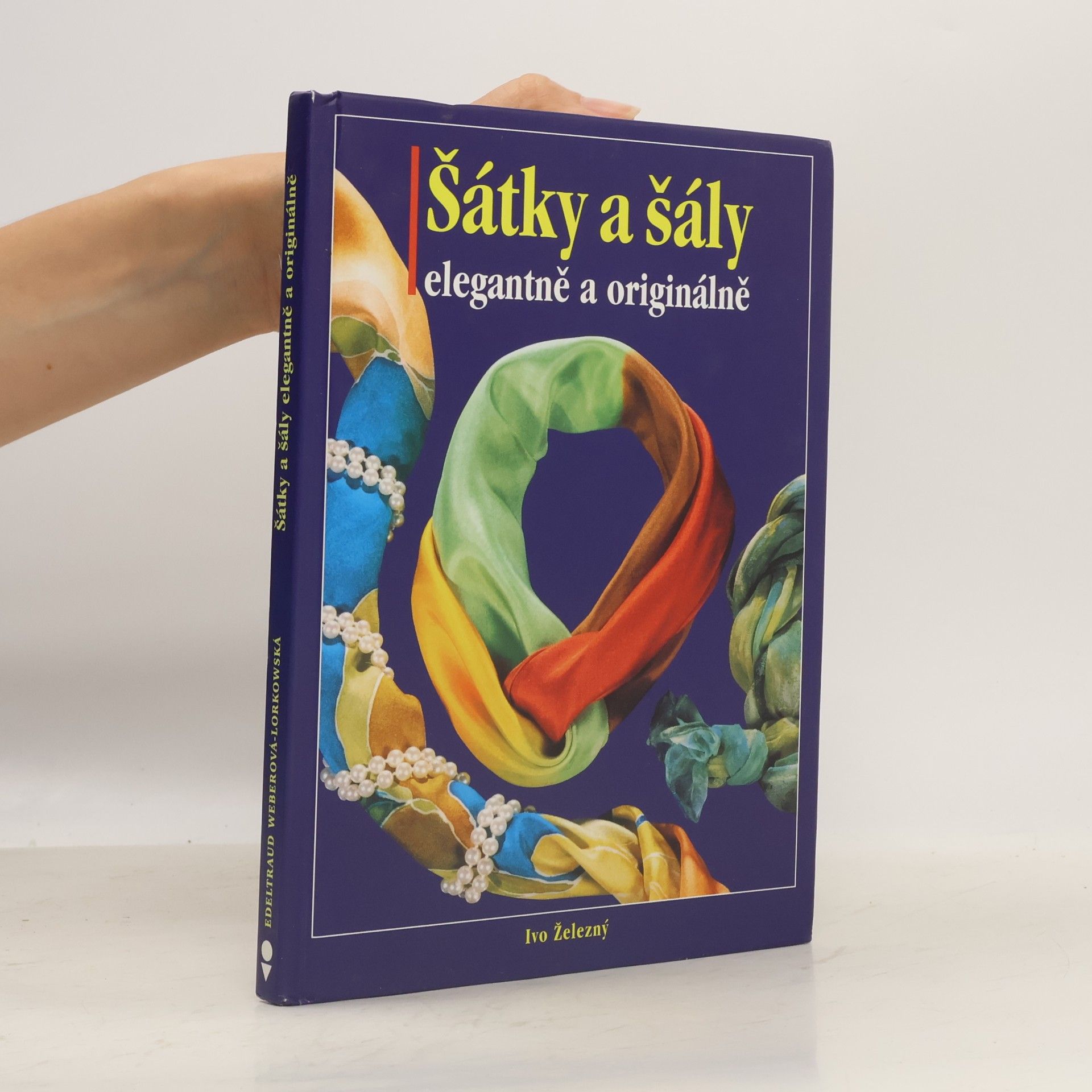 Edeltraud WeberLorkowska Šátky a šály elegantně a originálně