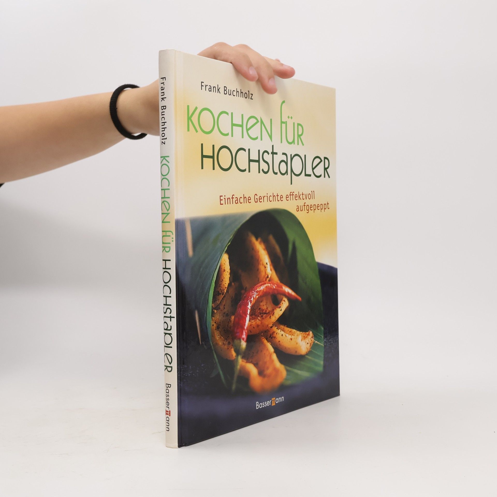 Frank Buchholz Kochen für Hochstapler