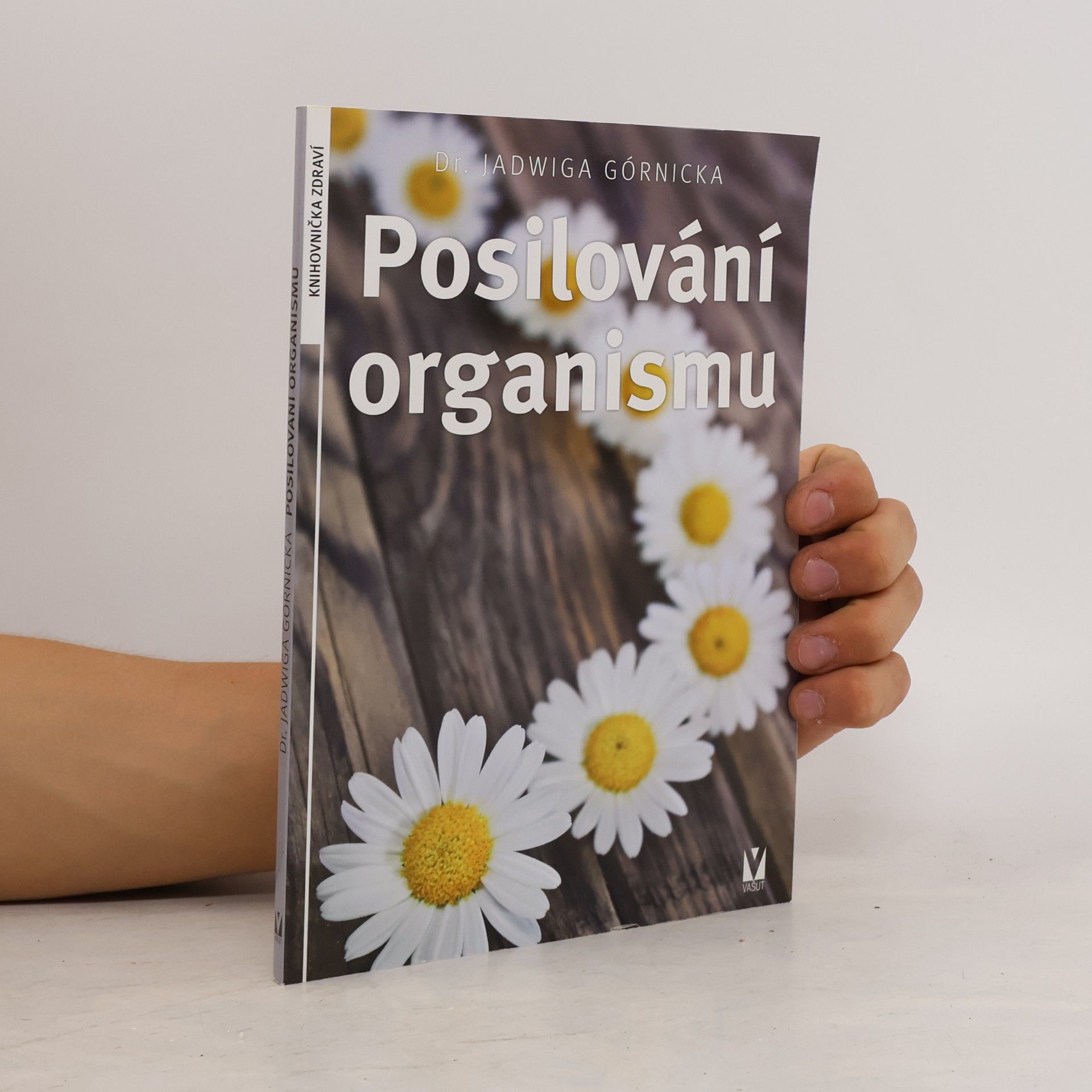 Jadwiga Górnicka Posilování organismu