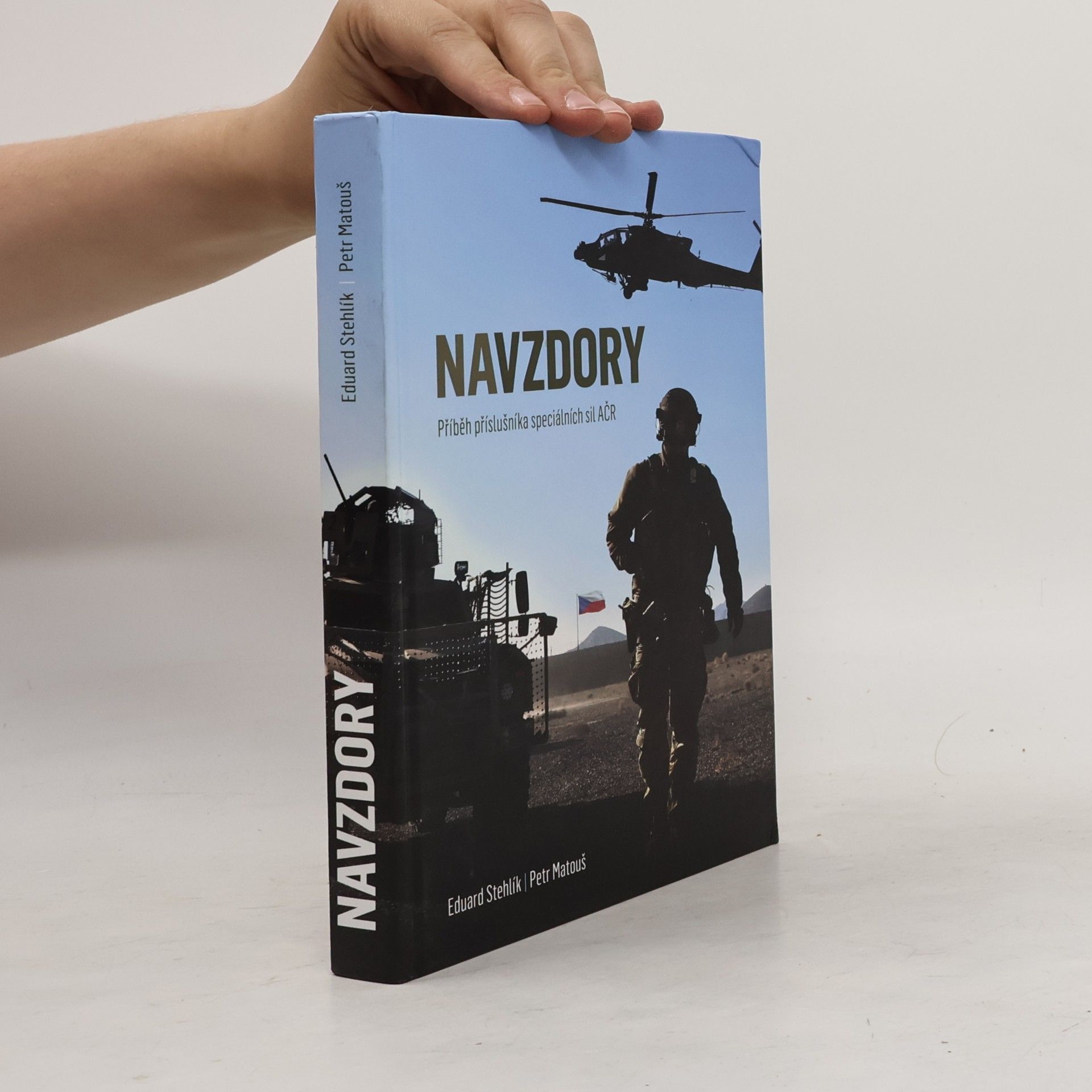 Petr Matouš Navzdory. Příběh příslušníka speciálních sil AČR