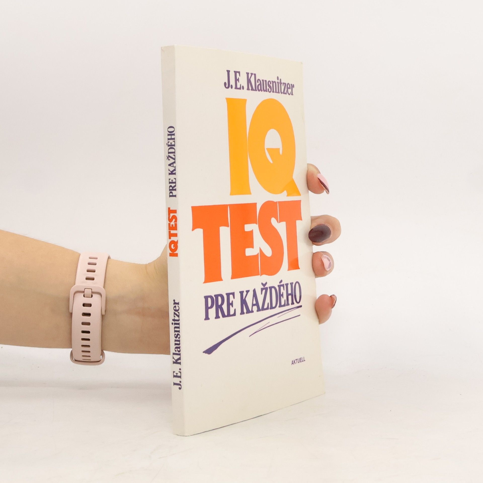 Josef E. Klausnitzer IQ test pro každého