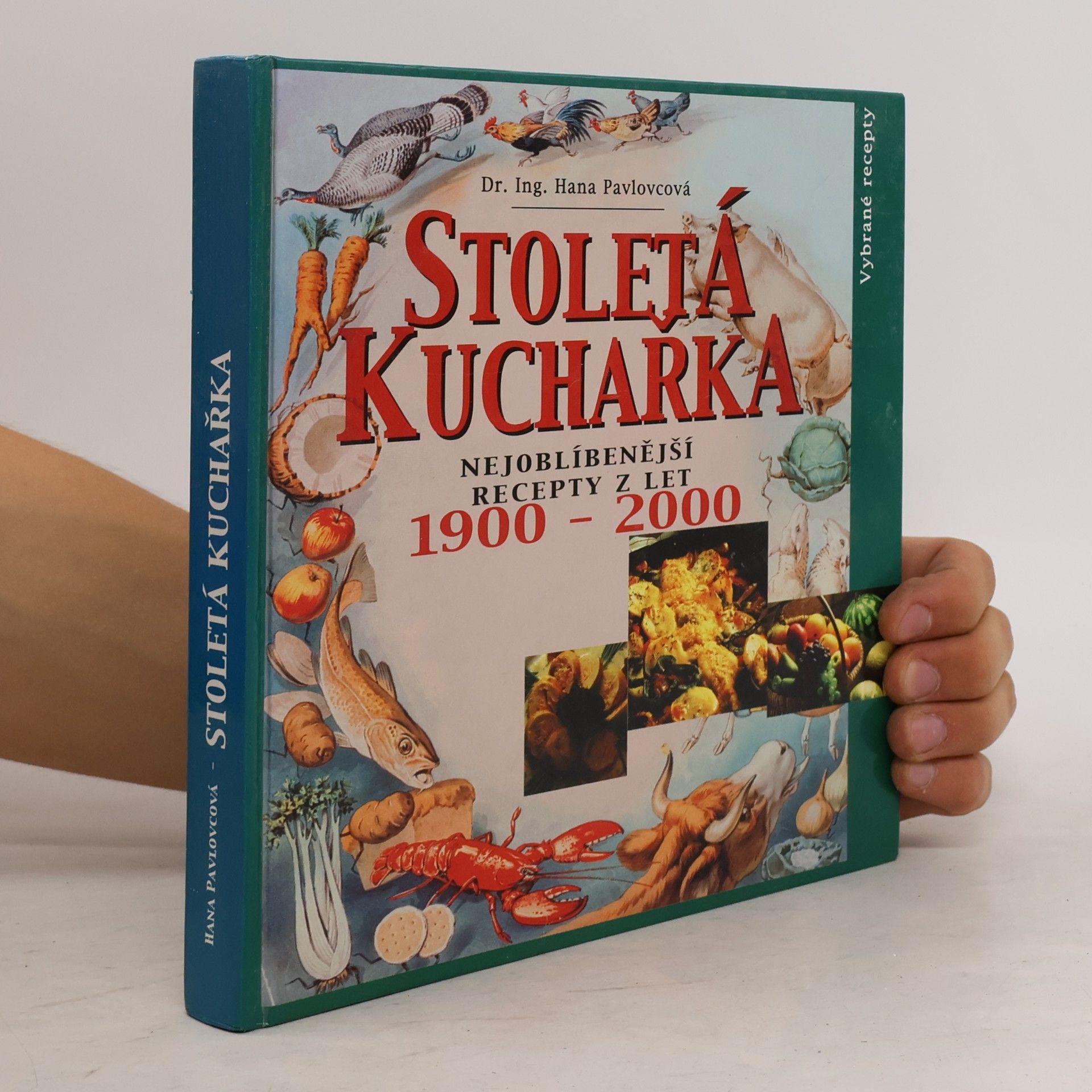 Stoletá kuchařka: Nejoblíbenější recepty 20. století