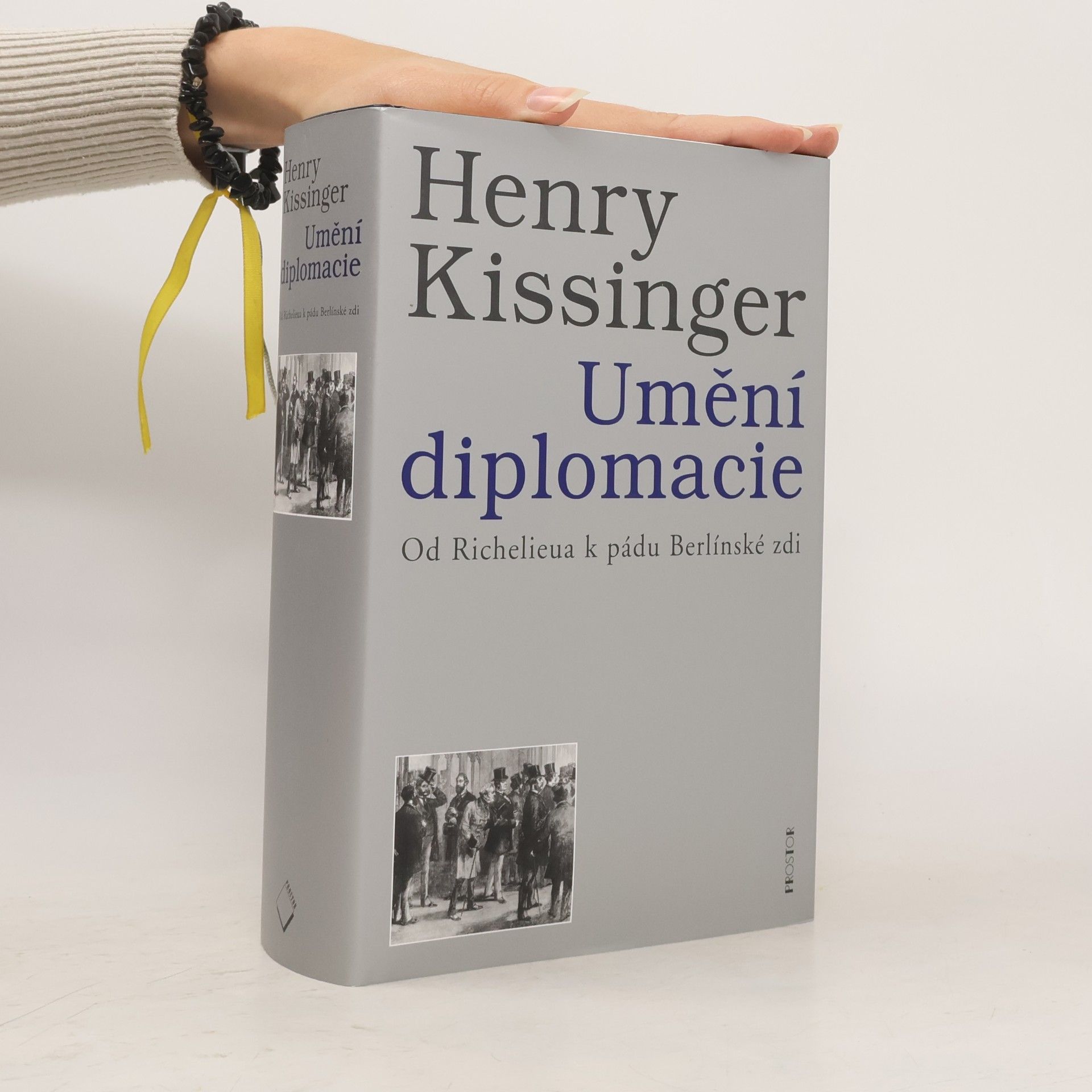 Henry Kissinger Umění diplomacie. Od Richelieua k pádu Berlínské zdi