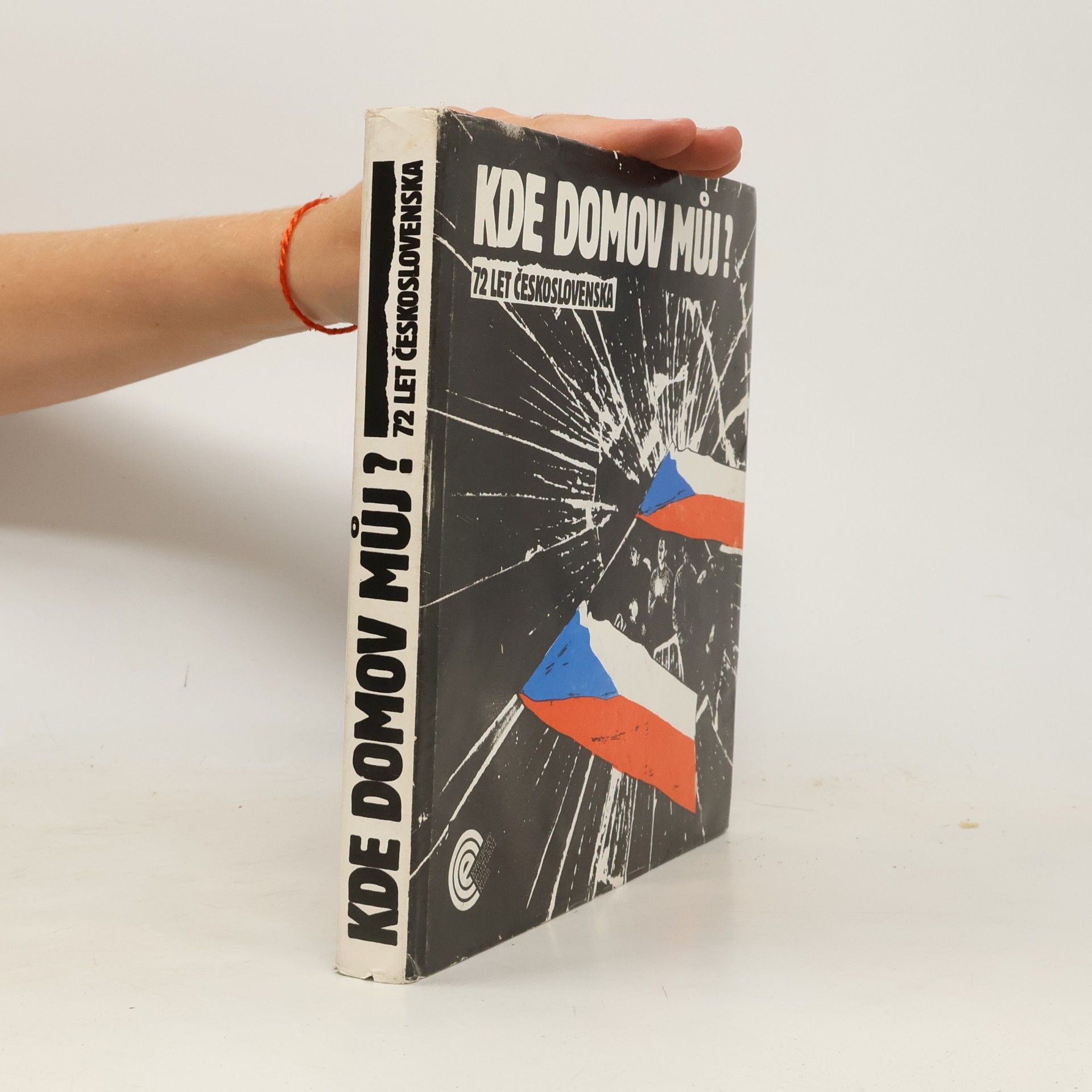 Vlastimil Ježek Kde domov můj? : 72 let Československa