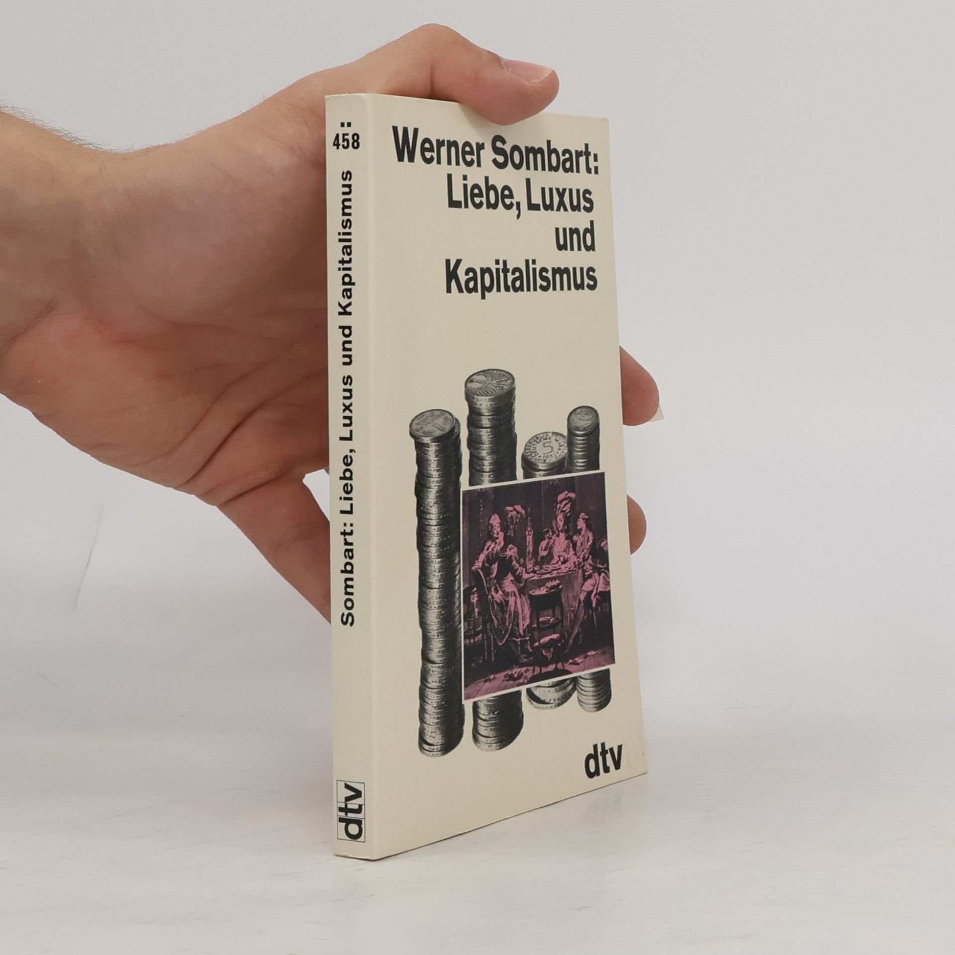 Werner Sombart Liebe, Luxus und Kapitalismus