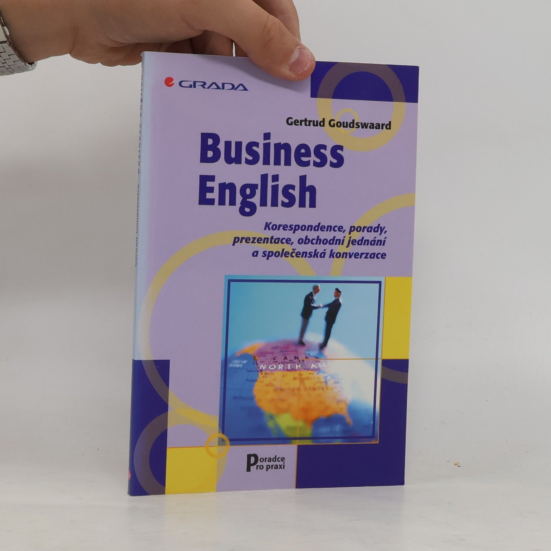 Gertrud Goudswaard Business English. Korespondence, porady, prezentace...