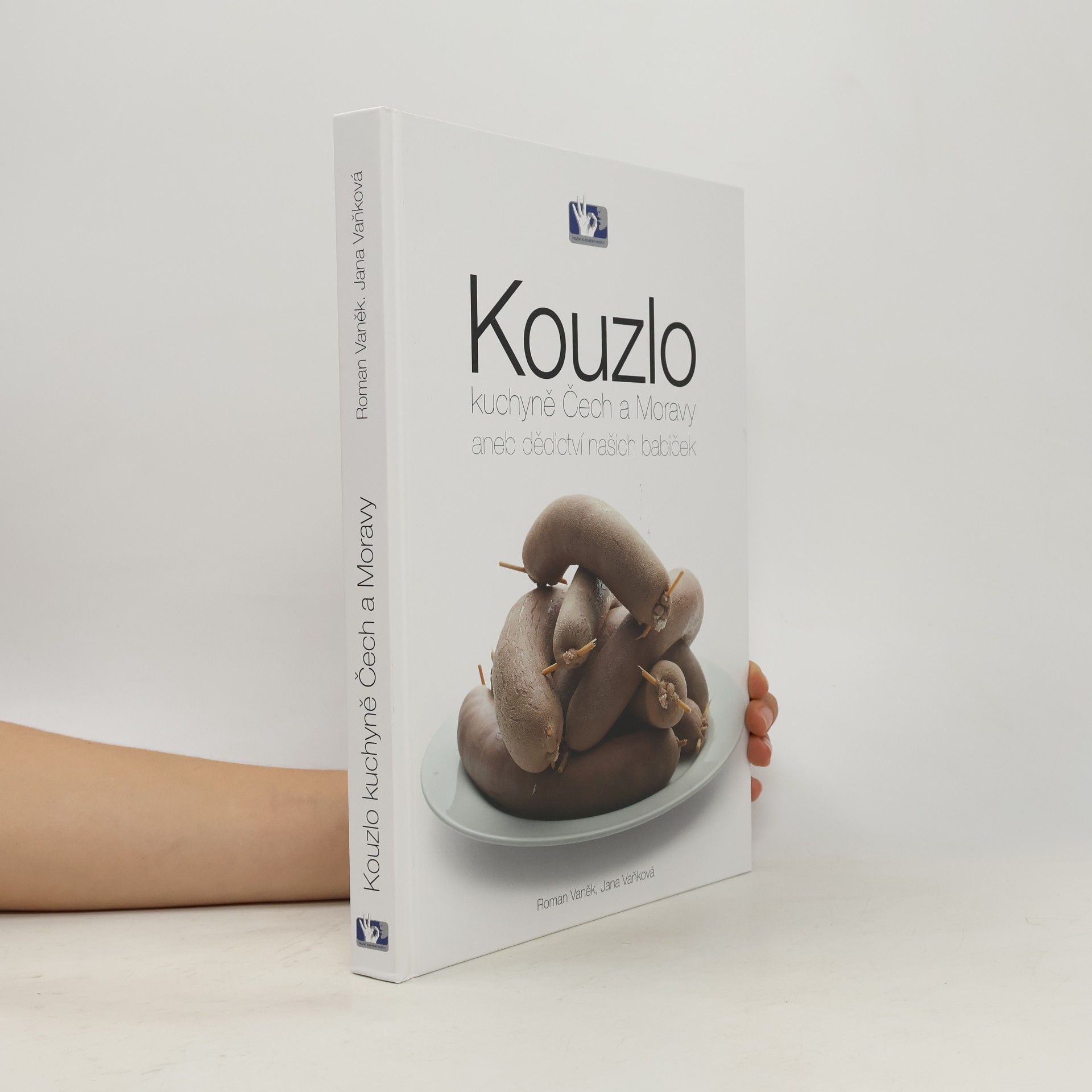 Jana Vaňková Kouzlo kuchyně Čech a Moravy, aneb, dědictví našich babiček