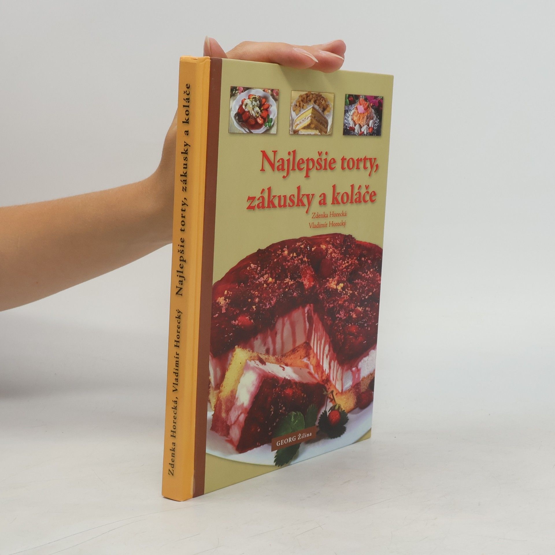 Zdenka Horecká Najlepšie torty, zákusky a koláče