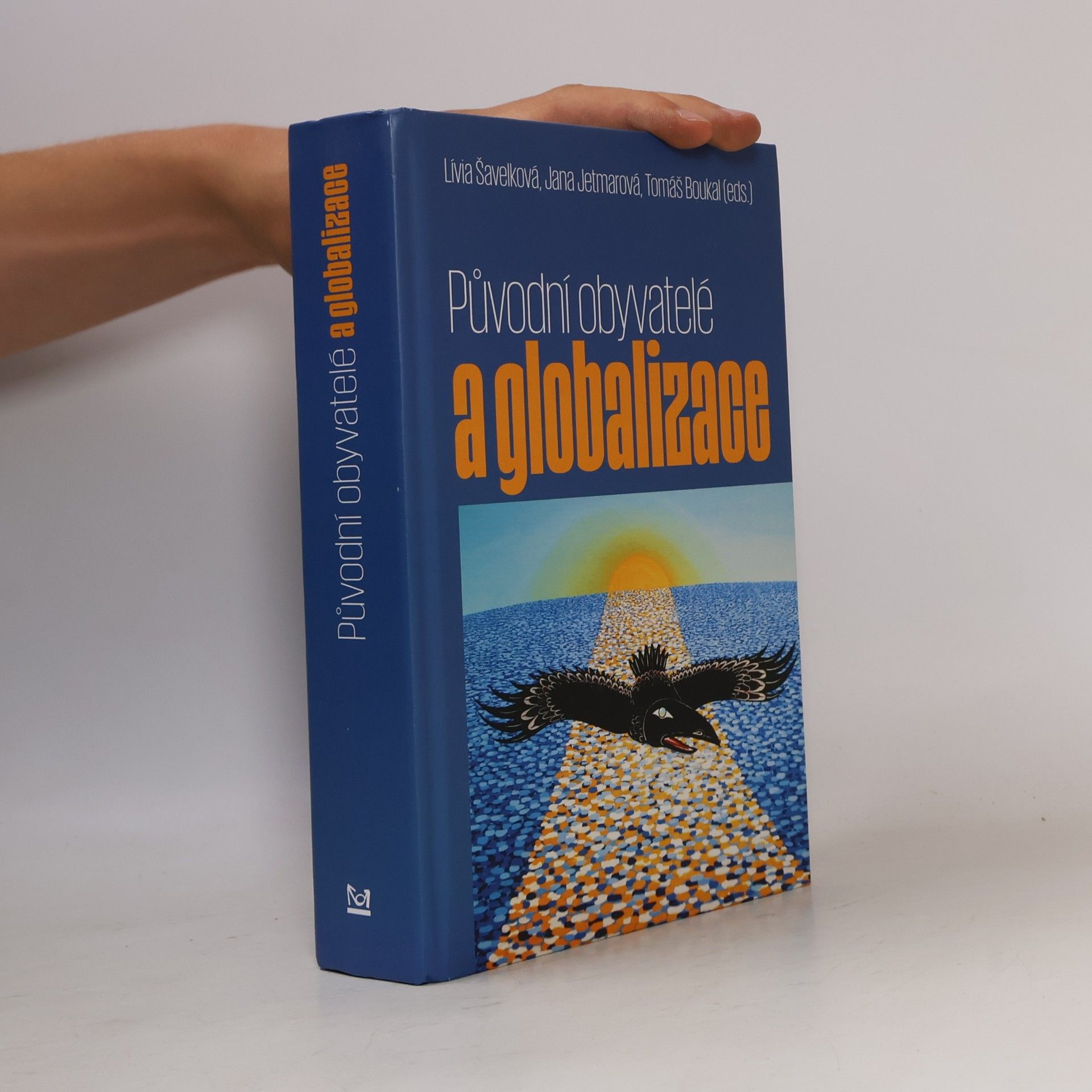 Jana Jetmarová Původní obyvatelé a globalizace