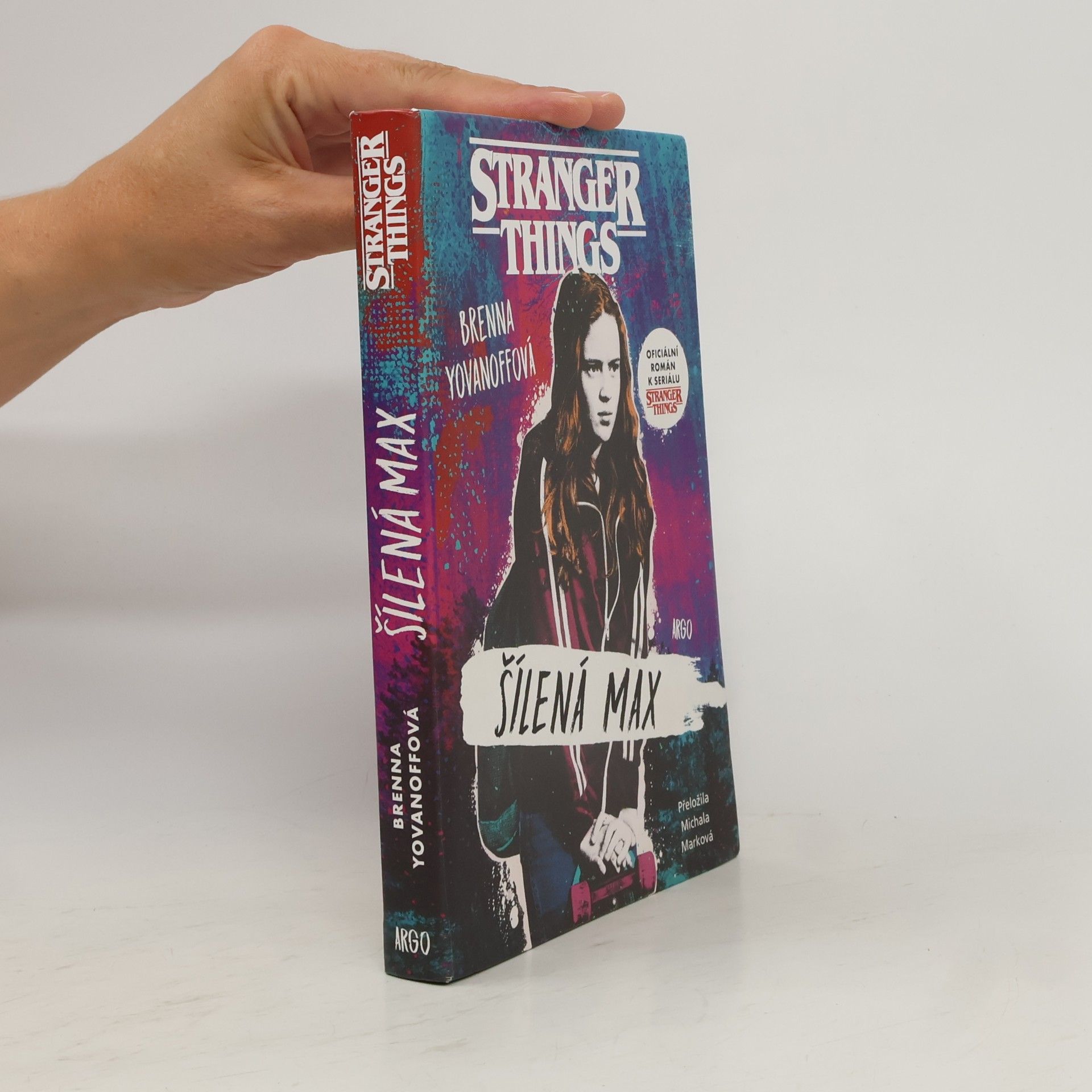 Brenna Yovanoff Stranger Things. Šílená Max