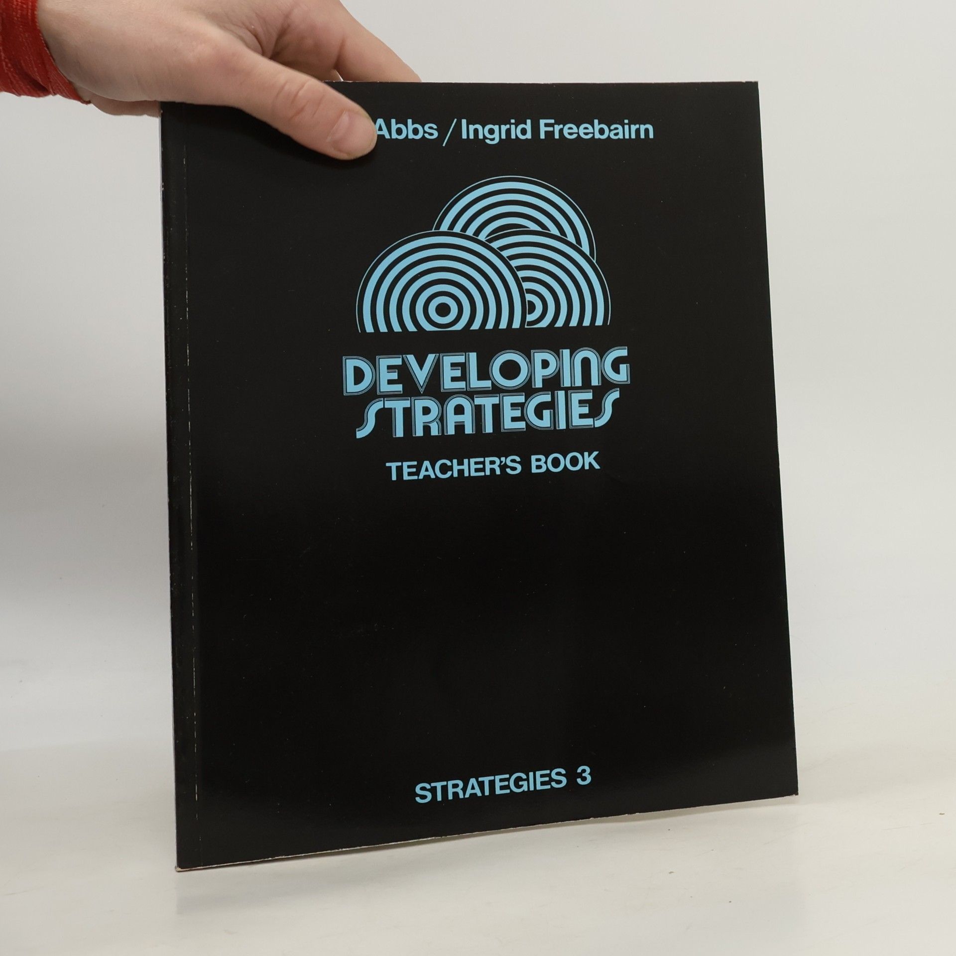 Ingrid Freebairn Strategies - 3: Developing Strategies