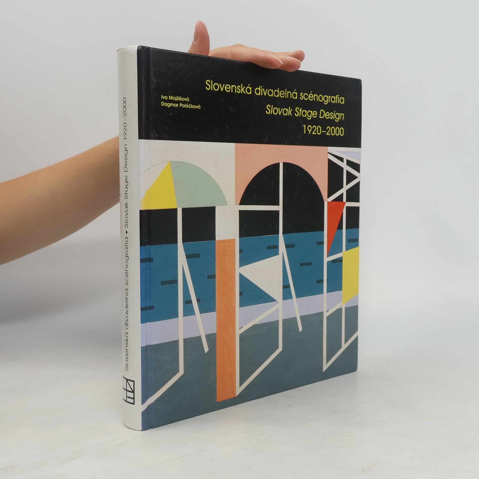 Dagmar Poláčková Slovenská divadelná scénografia 1920-2000 = Slovak Stage Design 1920-2000