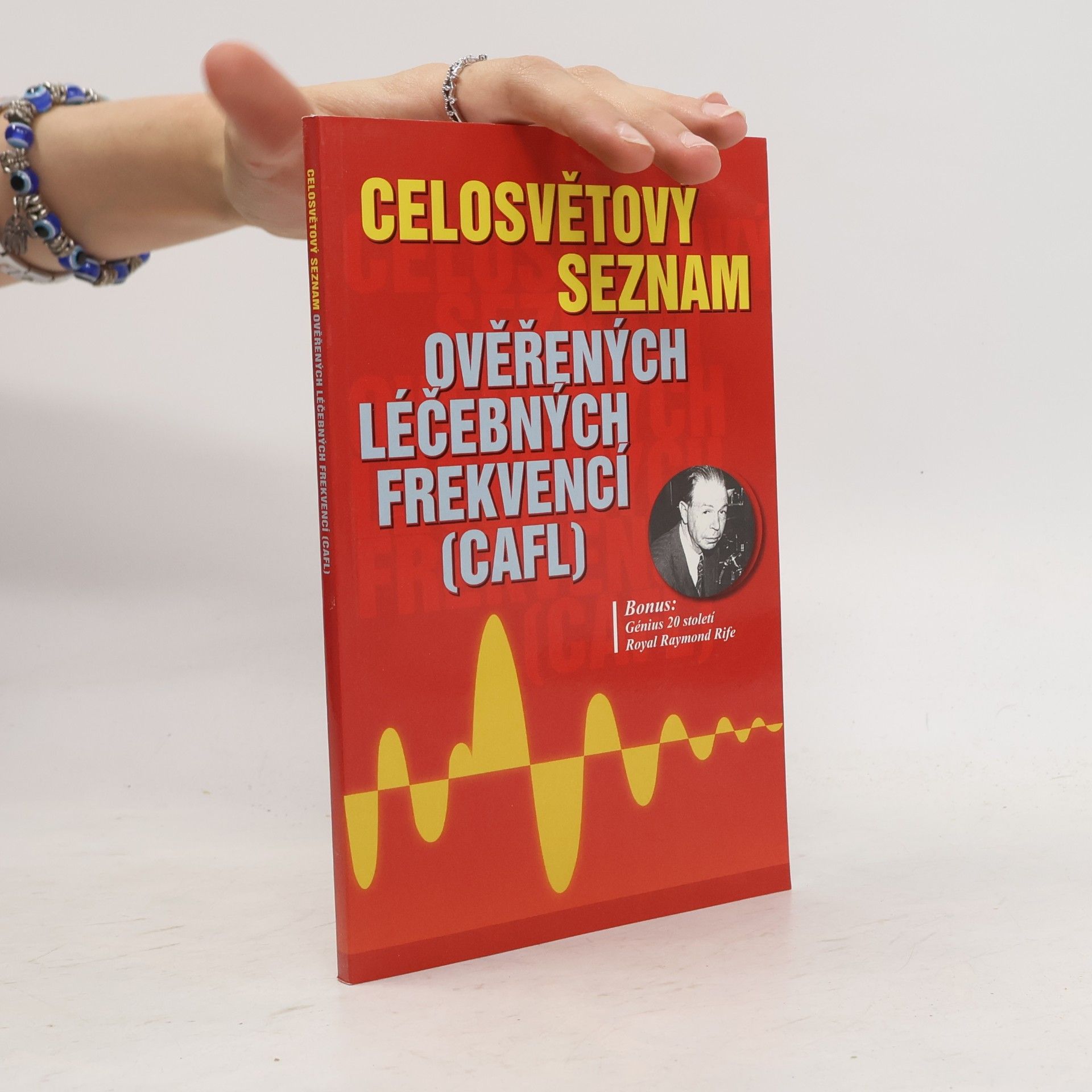 Wojnar Jiří Celosvětový seznam ověřených léčebných frekvencí (CAFL)