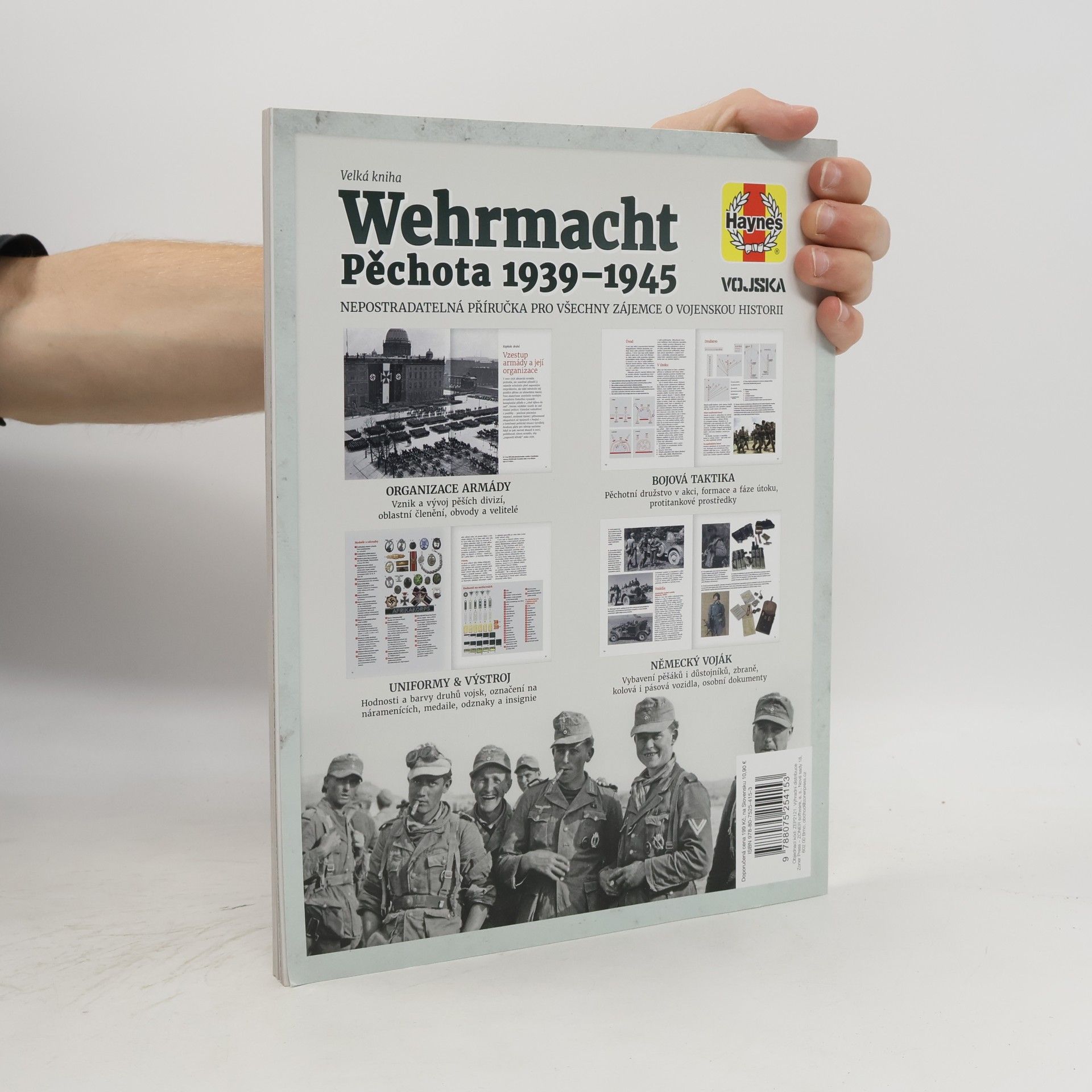 Simon Forty Wehrmacht : pěchota 1939-1945 : kompletní průvodce organizací, každodenností a bojovou taktikou německých vojáků