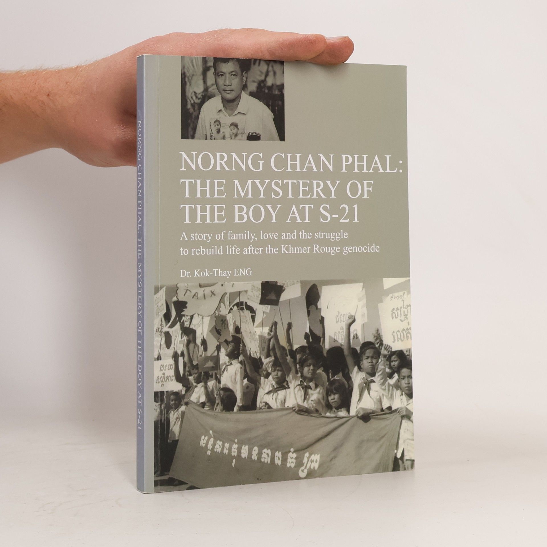 Norng Chan Phal The Mystery of the Boy at S-21