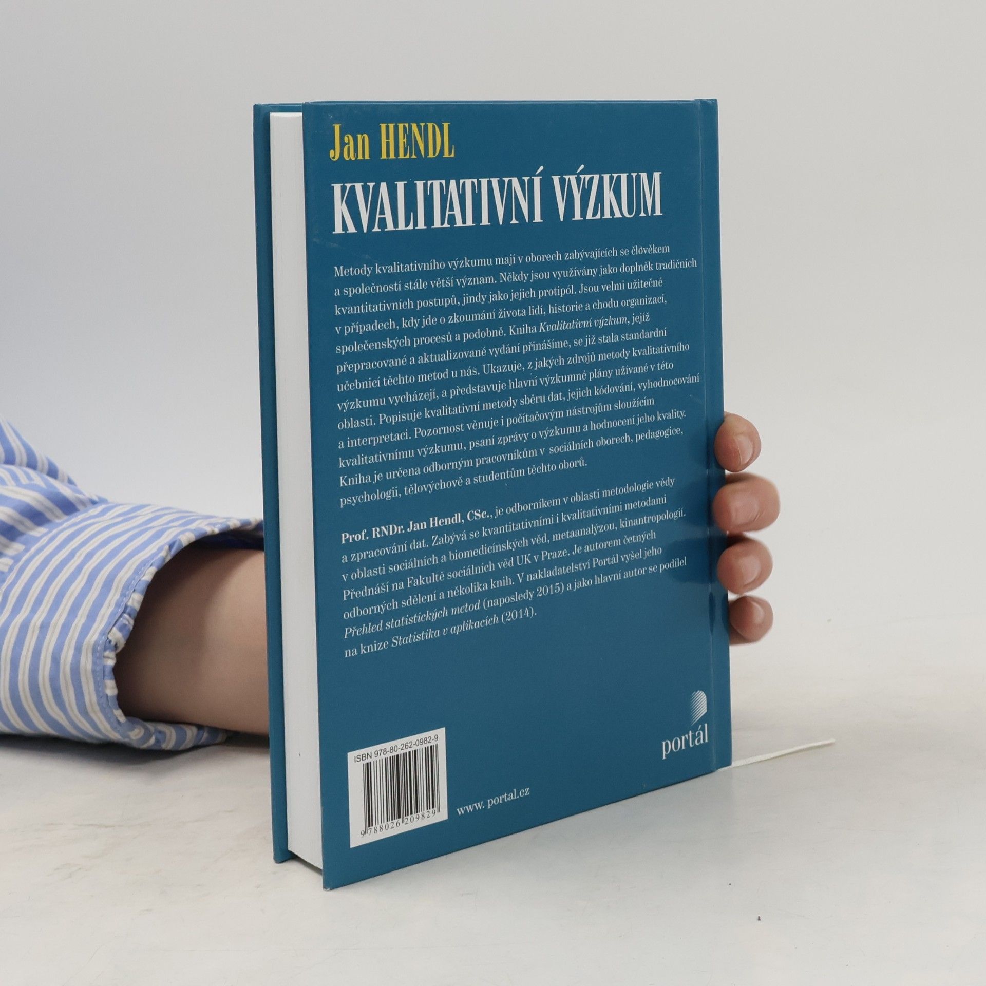 Jan Hendl Kvalitativní výzkum. Základní teorie, metody a aplikace