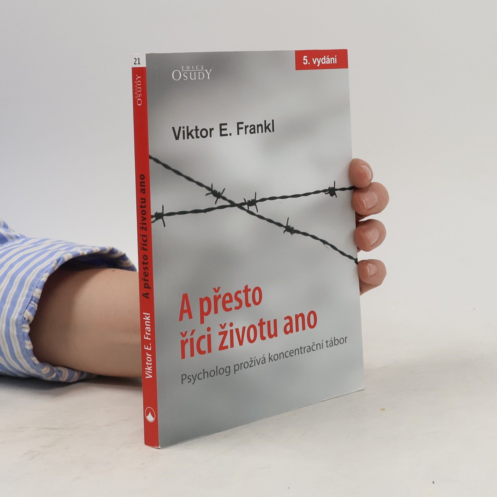 Viktor Emil Frankl A přesto říci životu ano