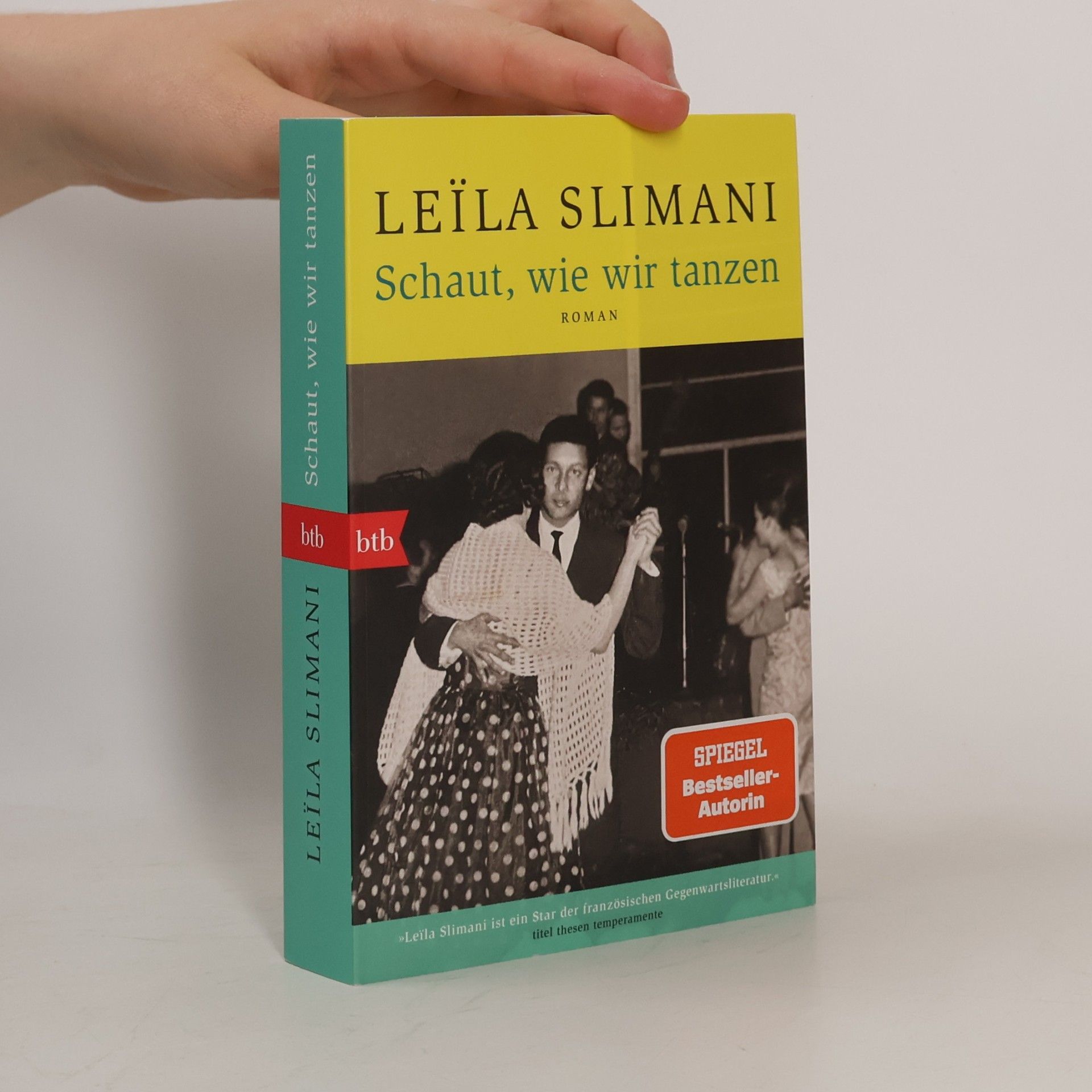 Leïla Slimani Schaut, wie wir tanzen
